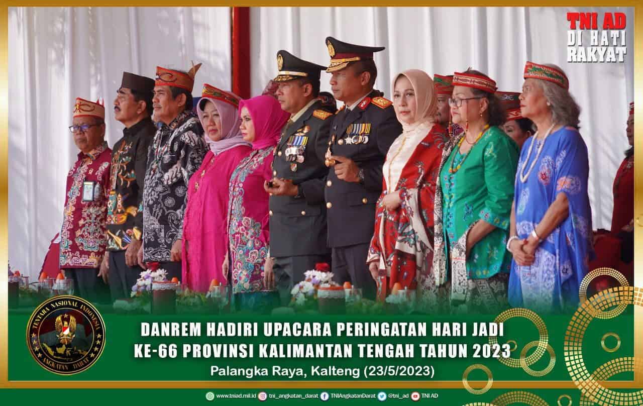 Danrem Hadiri Upacara Peringatan Hari Jadi Ke-66 Provinsi Kalimantan Tengah Tahun 2023