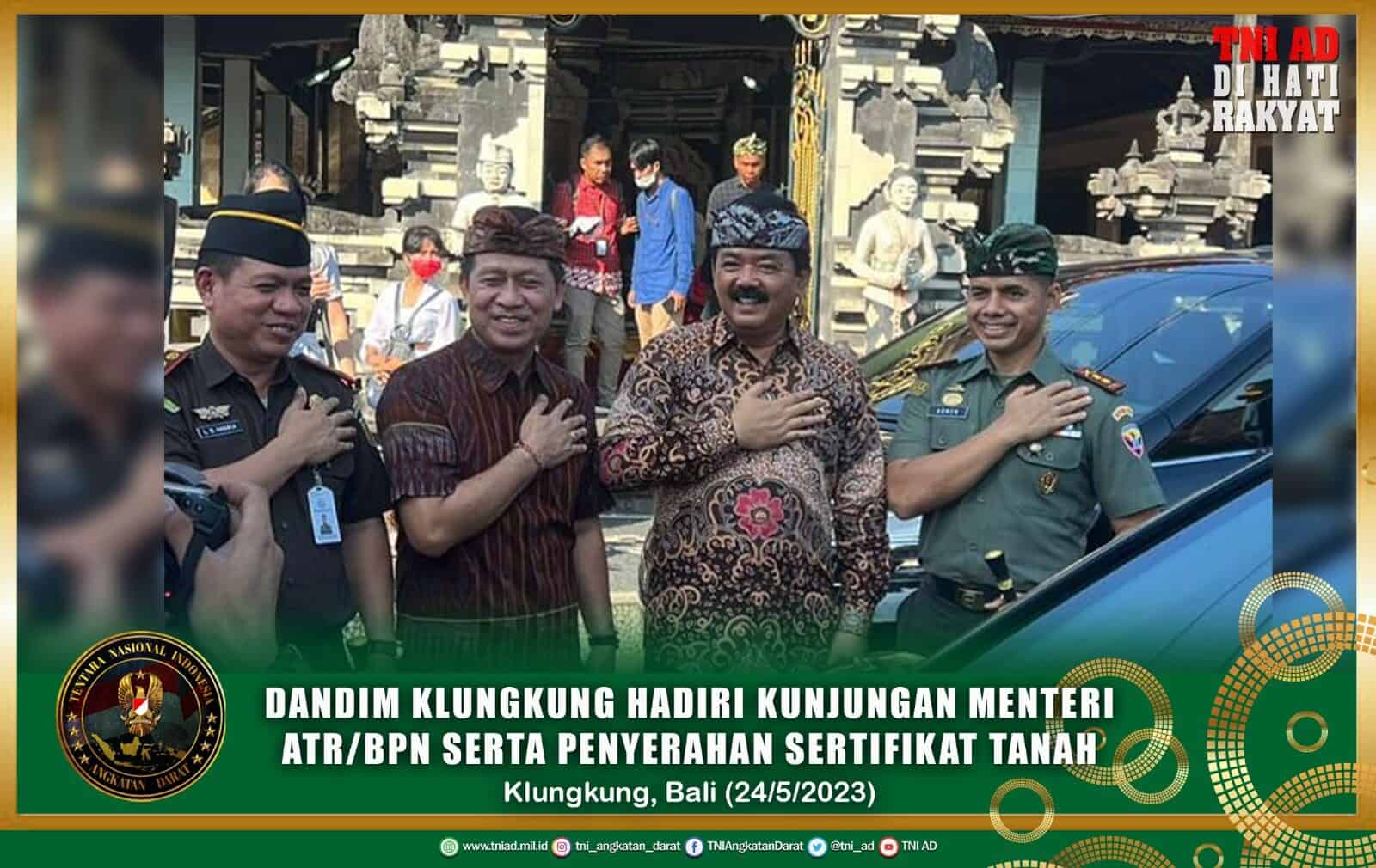 Dandim Klungkung Hadiri Kunjungan Menteri ATR/BPN Serta Penyerahan Sertifikat Tanah