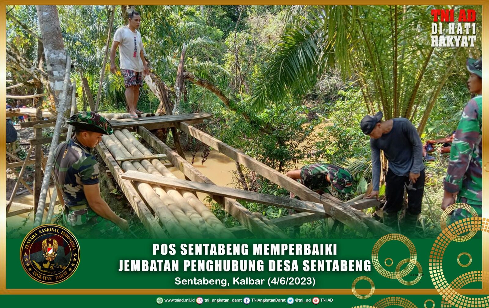 Mengatasi Kesulitan Rakyat Sekitar, Pos Sentabeng Memperbaiki Jembatan Penghubung Desa Sentabeng