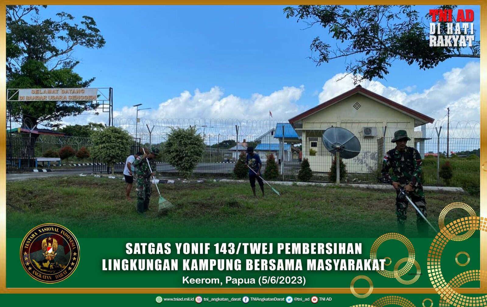 Satgas Yonif 143/TWEJ Pembersihan Lingkungan Kampung Bersama Masyarakat