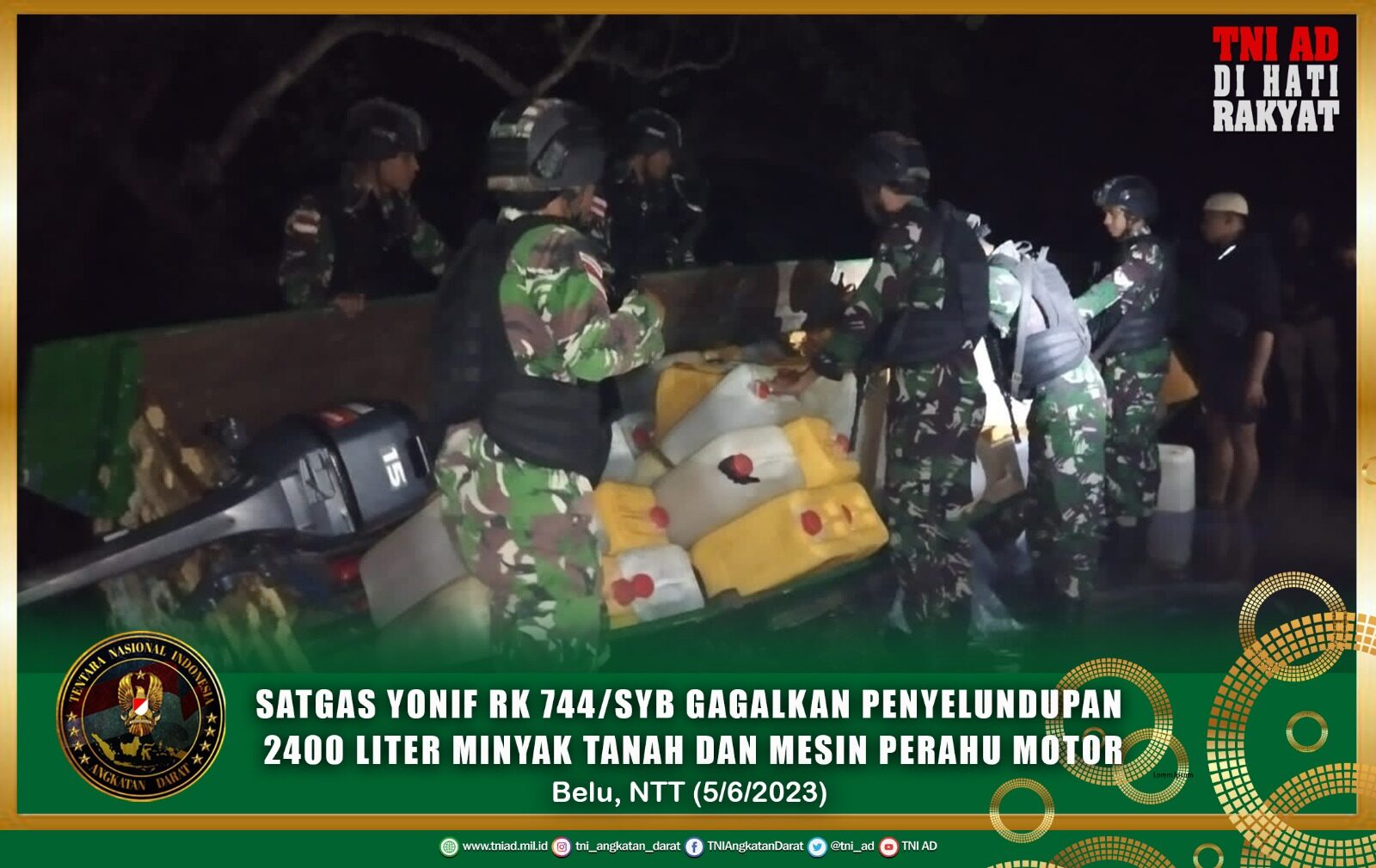 Satgas Yonif RK 744/SYB Gagalkan Penyelundupan 2400 Liter Minyak Tanah dan 1 unit Mesin Perahu Motor di Perbatasan