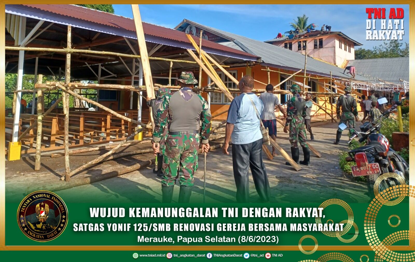 Wujud Kemanunggalan TNI Dengan Rakyat, Satgas Yonif 125/Smb Renovasi Gereja Bersama Masyarakat