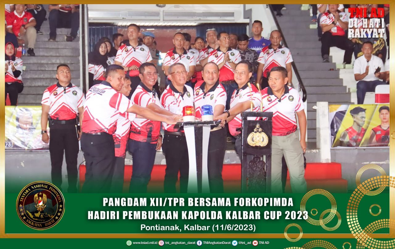 Pangdam XII/Tpr Bersama Forkopimda Hadiri Pembukaan Kapolda Kalbar Cup 2023