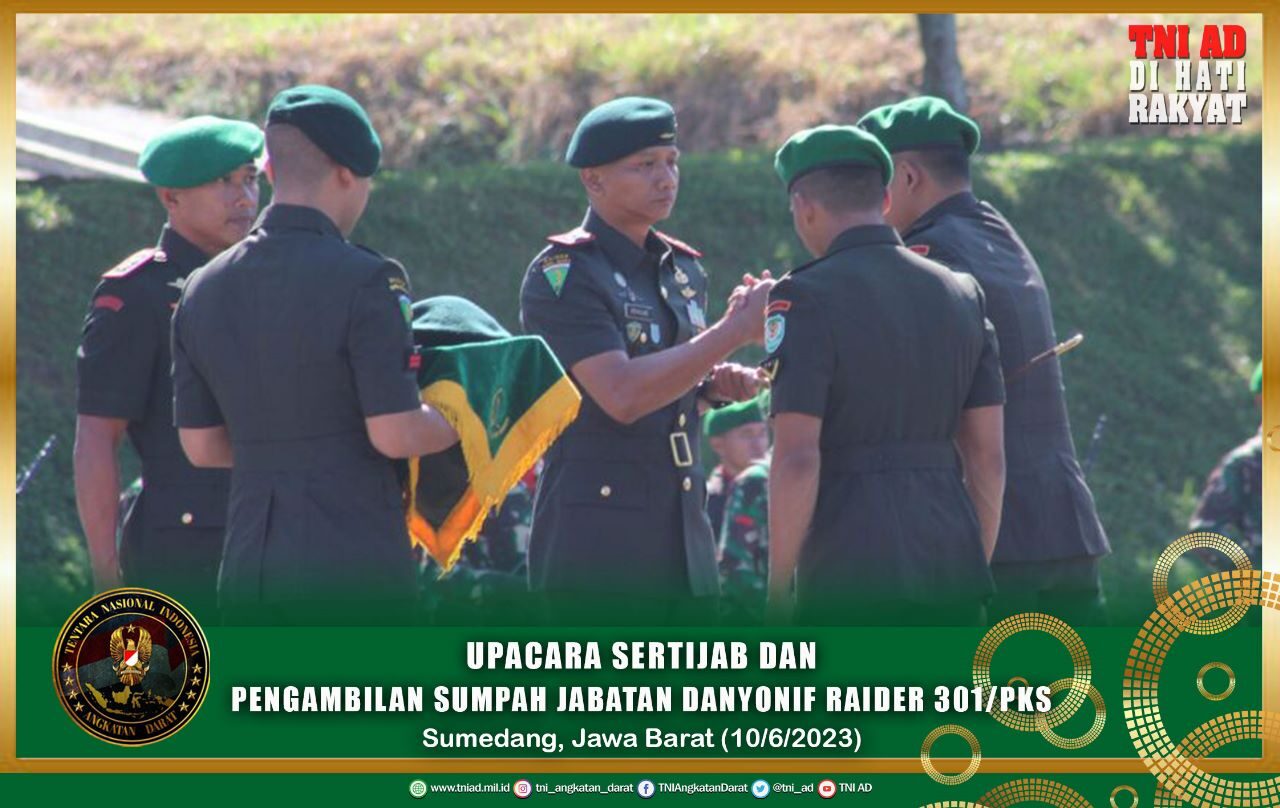 Upacara Sertijab dan Pengambilan Sumpah Jabatan Danyonif Raider 301/PKS