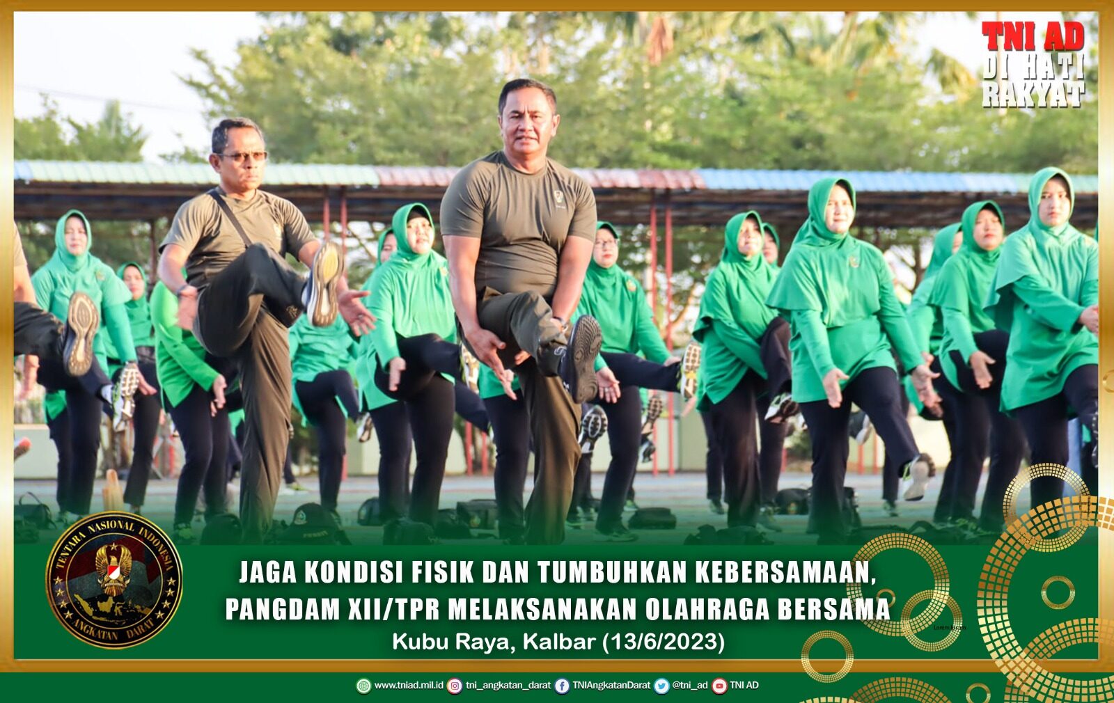 Jaga Kondisi Fisik dan Tumbuhkan Kebersamaan, Pangdam XII/Tpr Melaksanakan Olahraga Bersama