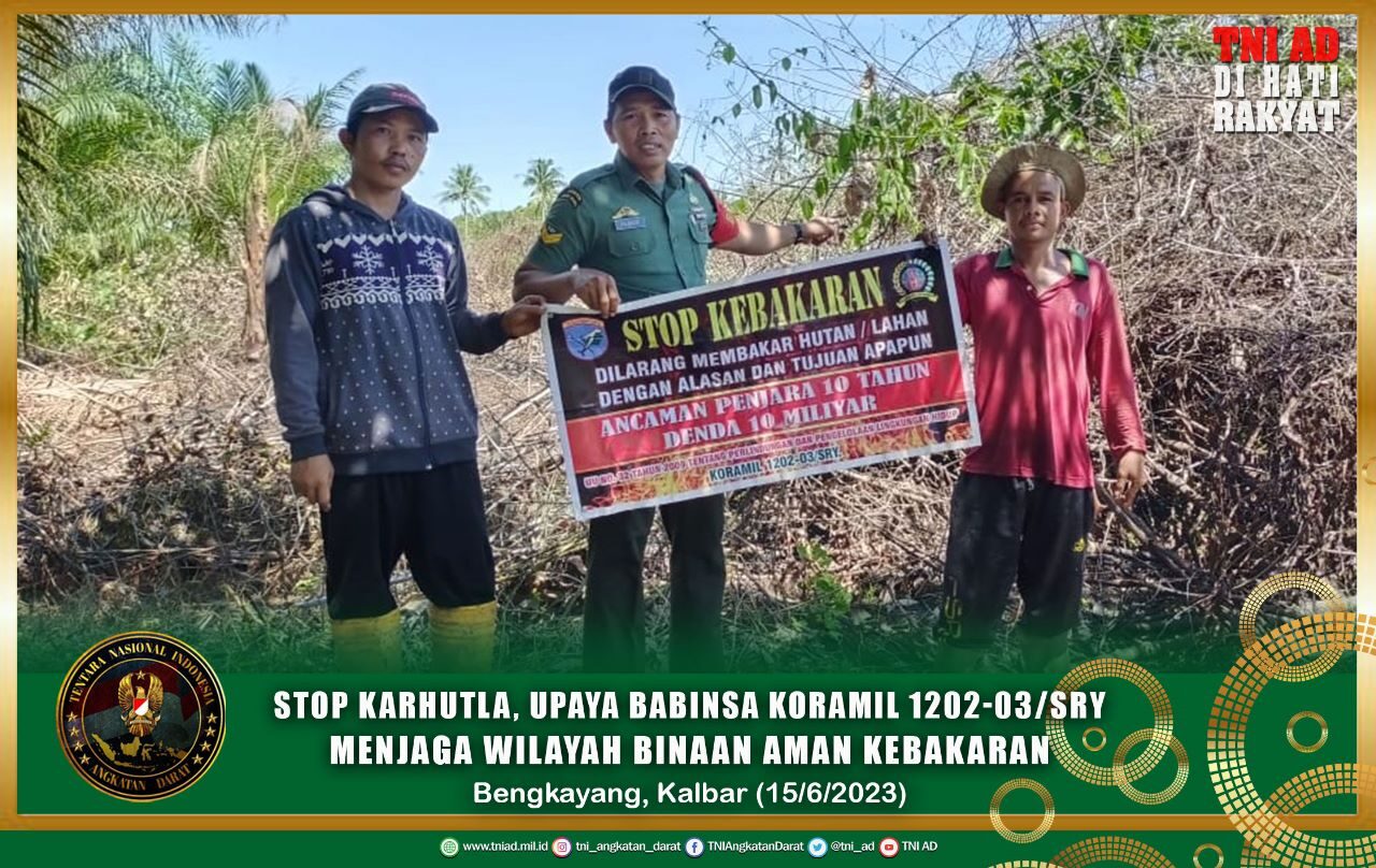 Stop Karhutla, Upaya Babinsa Koramil 1202-03/Sry Menjaga Wilayah Binaan Aman Kebakaran