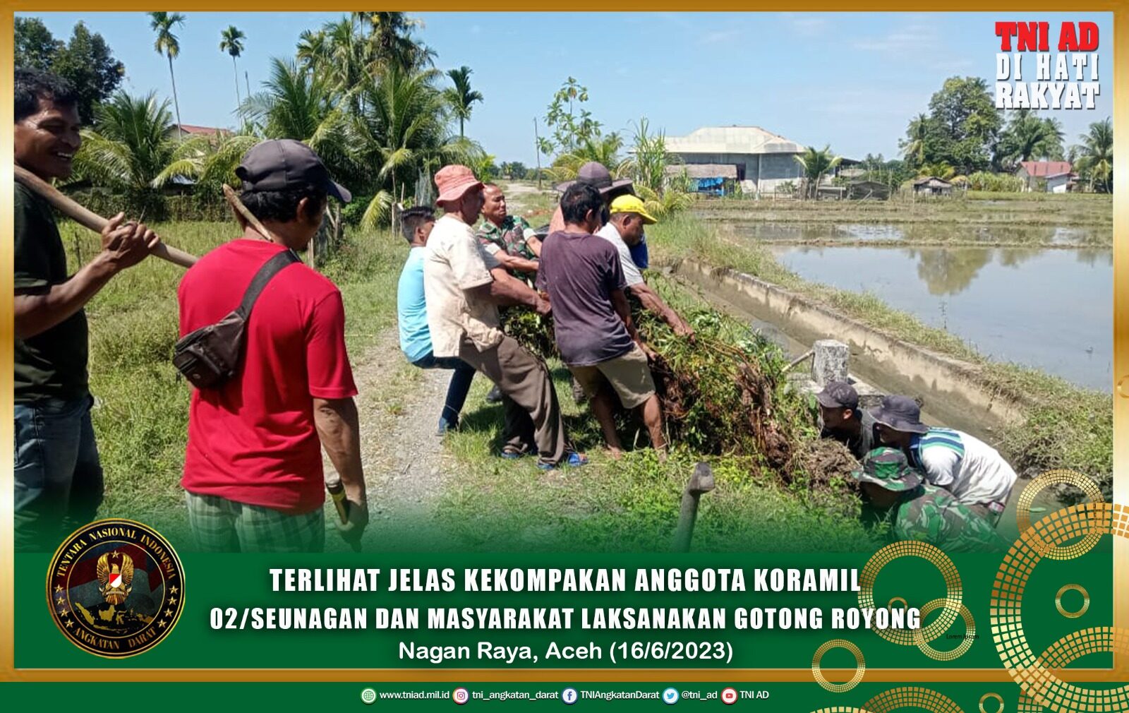 Terlihat Jelas Kekompakan Anggota Koramil 02/Seunagan dan Masyarakat Laksanakan Gotong Royong