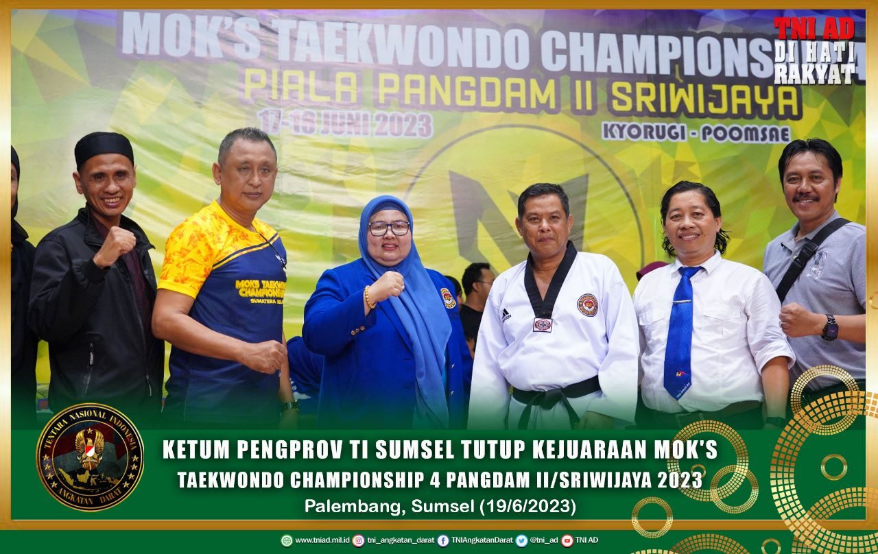 Ketua Umum Pengprov TI Sumsel Tutup Kejuaraan Mok's Taekwondo Championship 4 Pangdam II/Sriwijaya 2023