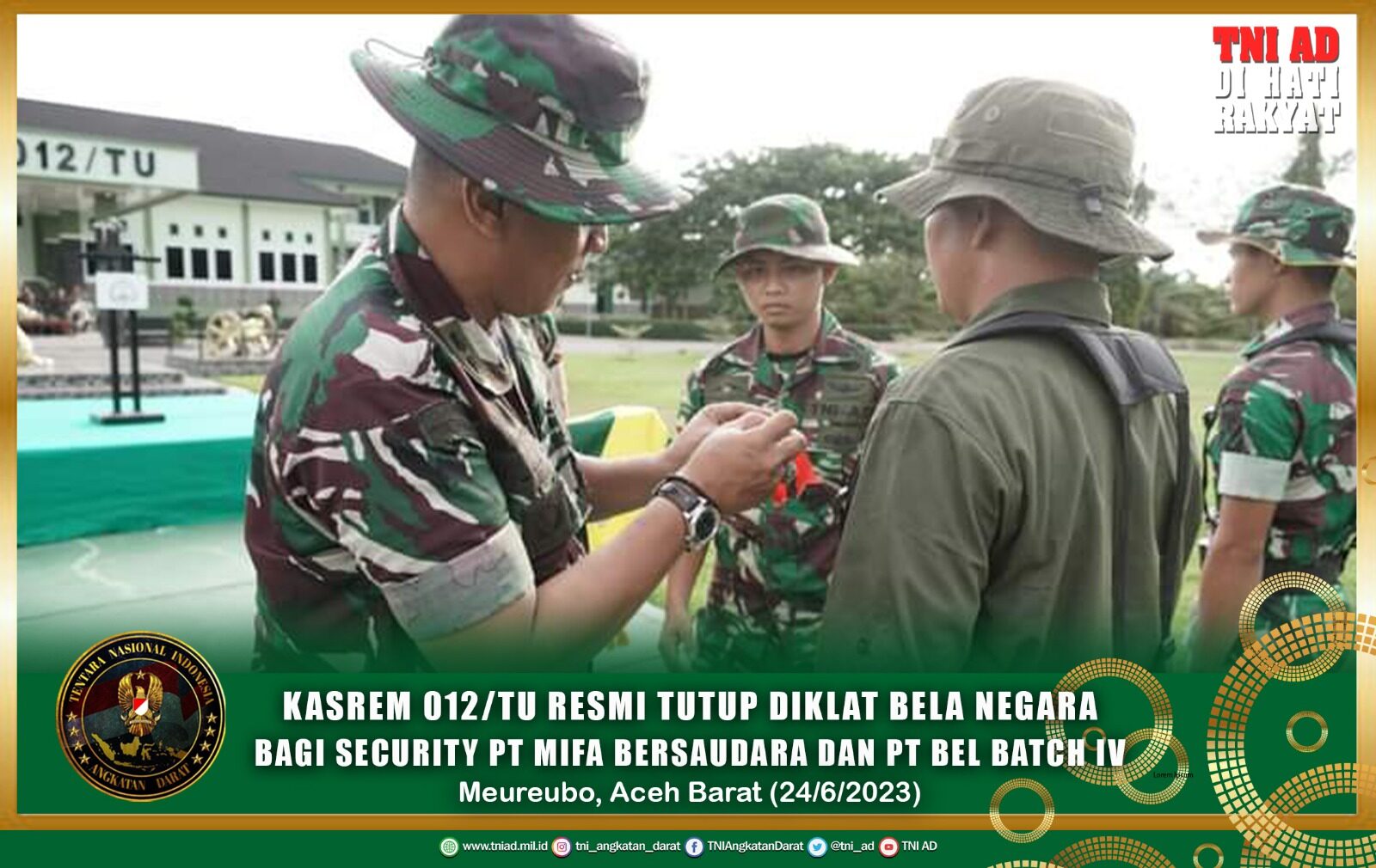 Kasrem 012/TU Resmi Tutup Diklat Bela Negara Bagi Security PT Mifa Bersaudara dan PT Bel Batch IV