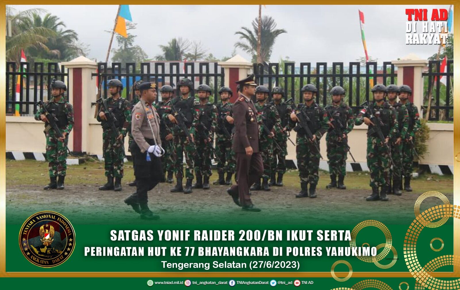 Satgas Yonif Raider 200/BN Ikut Serta Peringatan HUT ke 77 Bhayangkara Di Polres Yahukimo