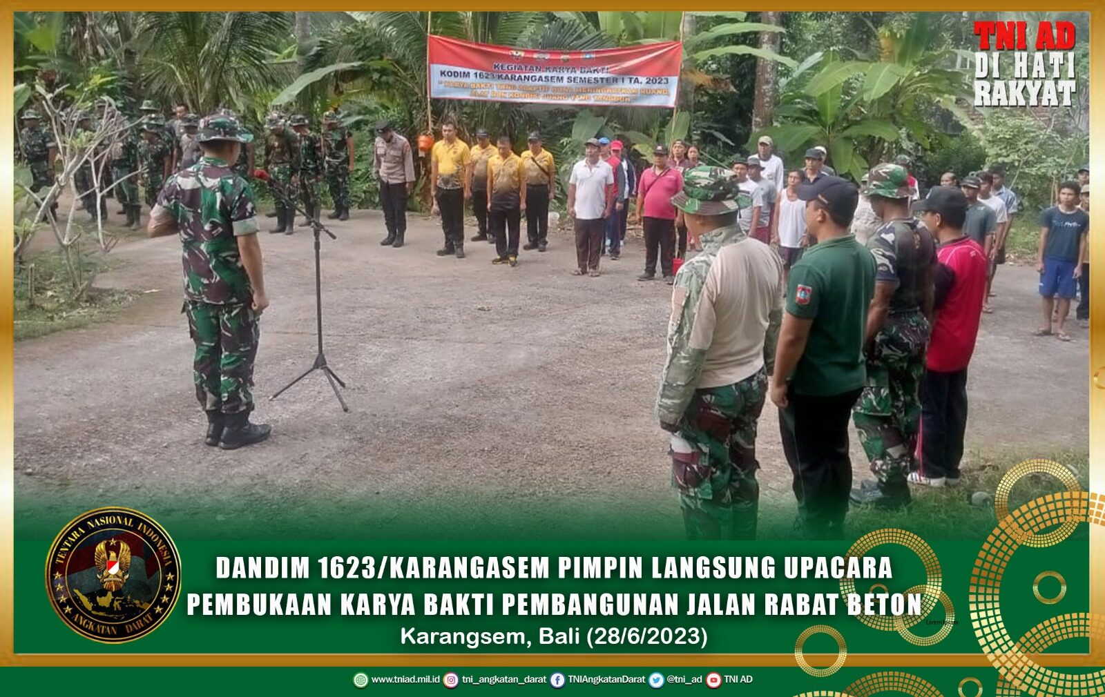 Dandim 1623/Karangasem Pimpin Langsung Upacara Pembukaan Karya Bakti Pembangunan Jalan Rabat Beton