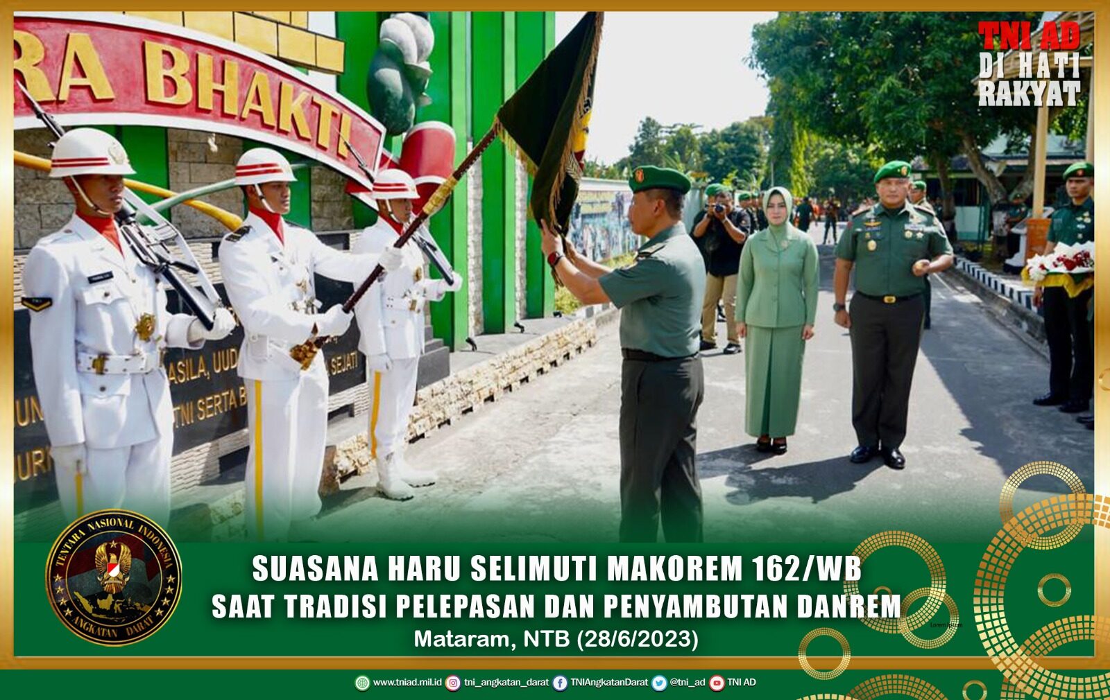 Suasana Haru Selimuti Makorem 162/WB Saat Tradisi Pelepasan dan Penyambutan Danrem