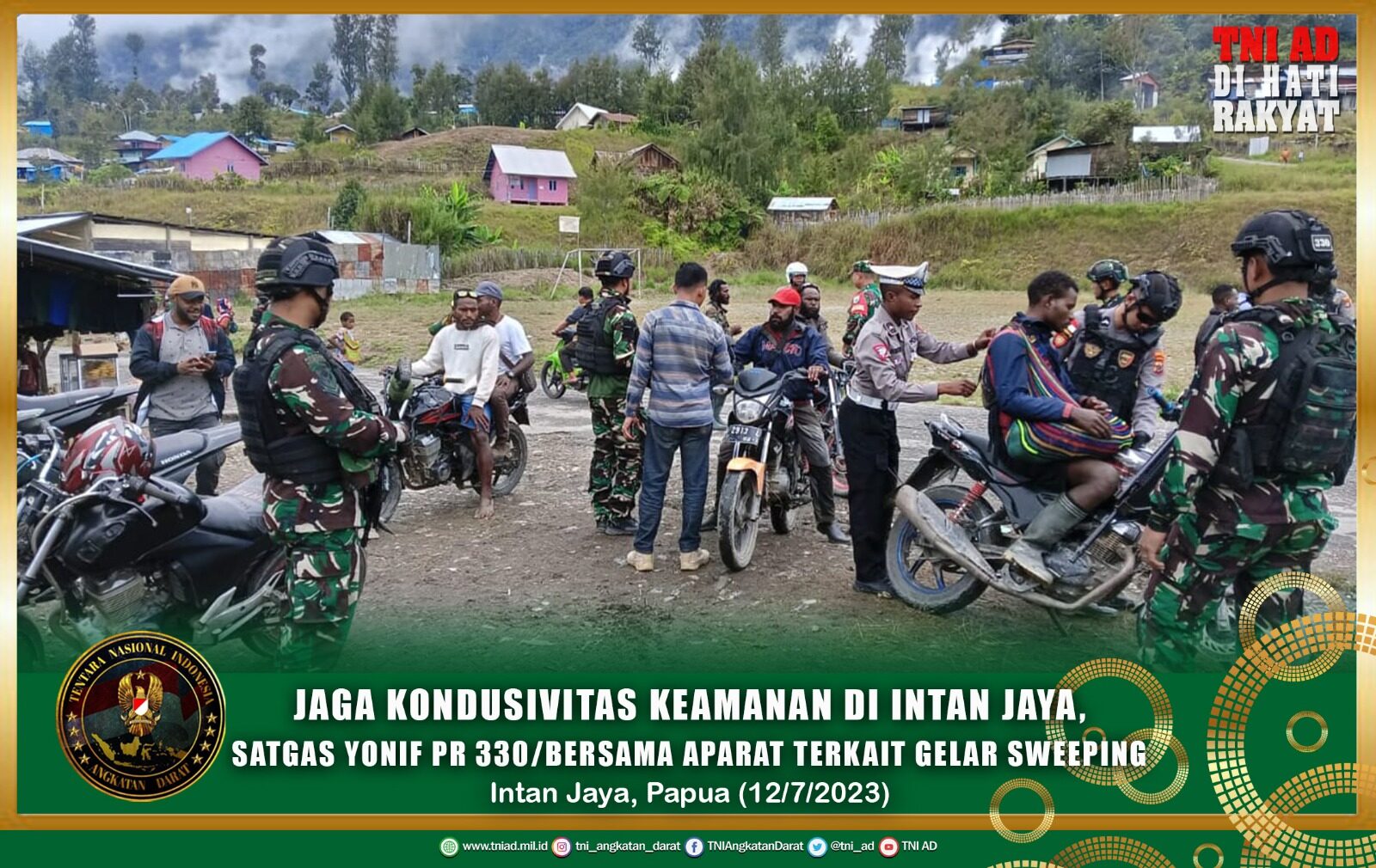 Jaga Kondusivitas Keamanan di Intan Jaya, Satgas Yonif PR 330/Bersama Aparat Terkait Gelar Sweeping