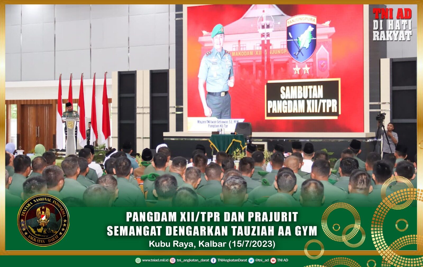 Pangdam XII/Tpr dan Prajurit Semangat Dengarkan Tauziah AA Gym