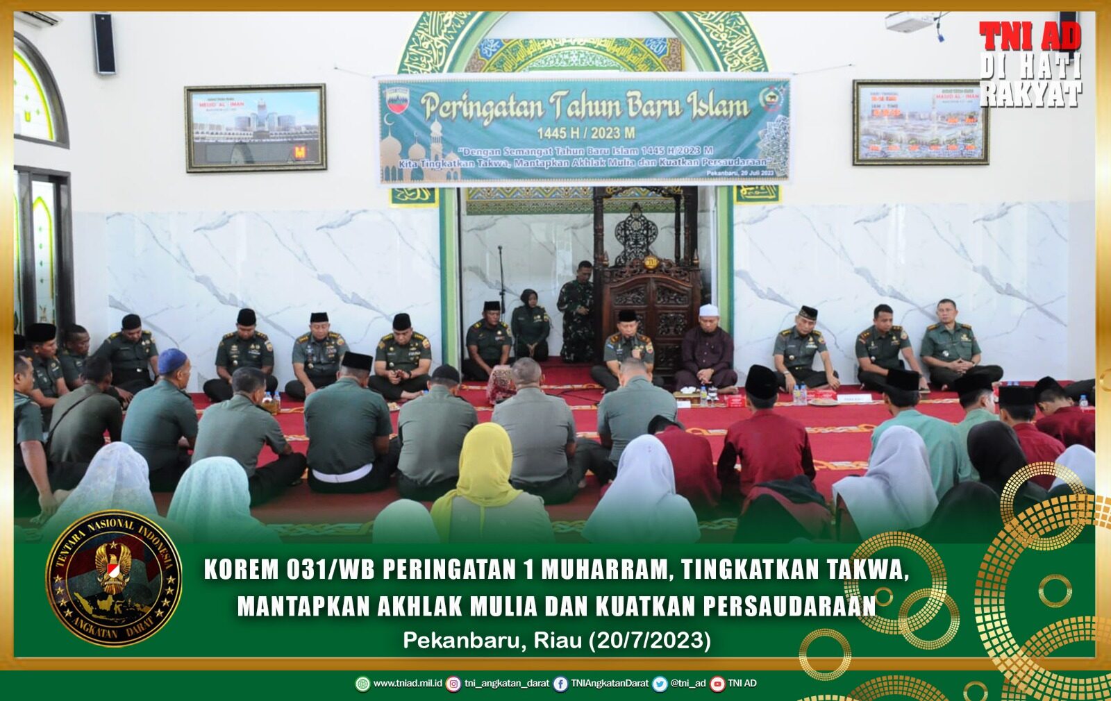 Korem 031/WB Peringatan 1 Muharram, Tingkatkan Takwa, Mantapkan Akhlak Mulia dan Kuatkan Persaudaraan