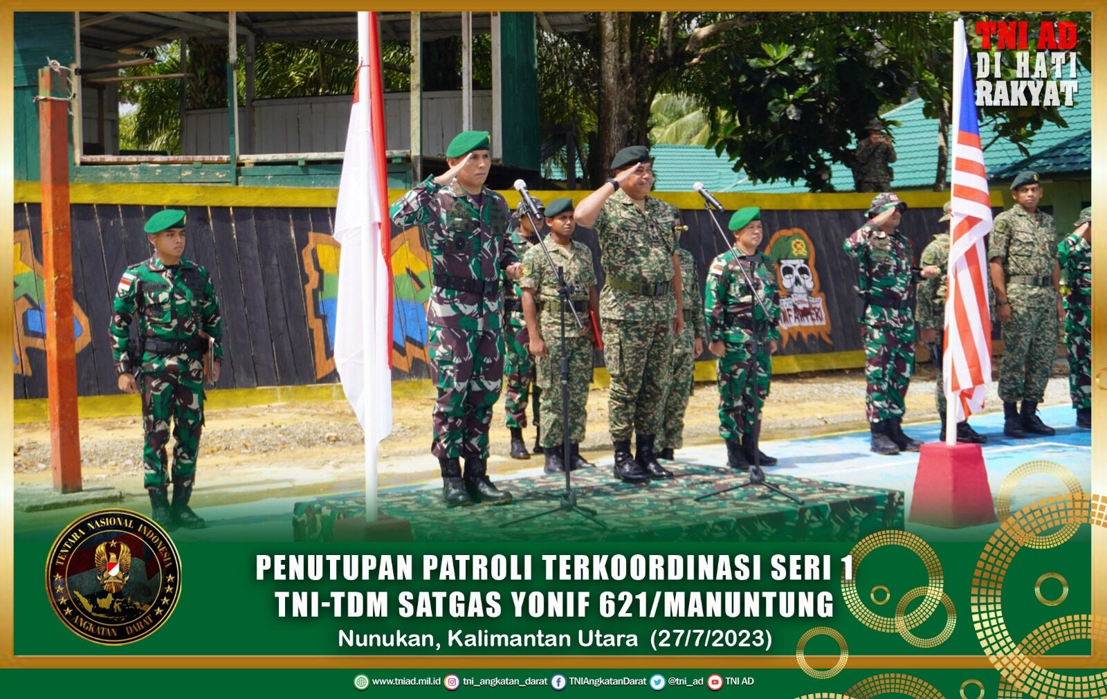 Penutupan Patroli Terkoordinasi Seri 1 TNI-TDM Satgas Yonif 621/Manuntung