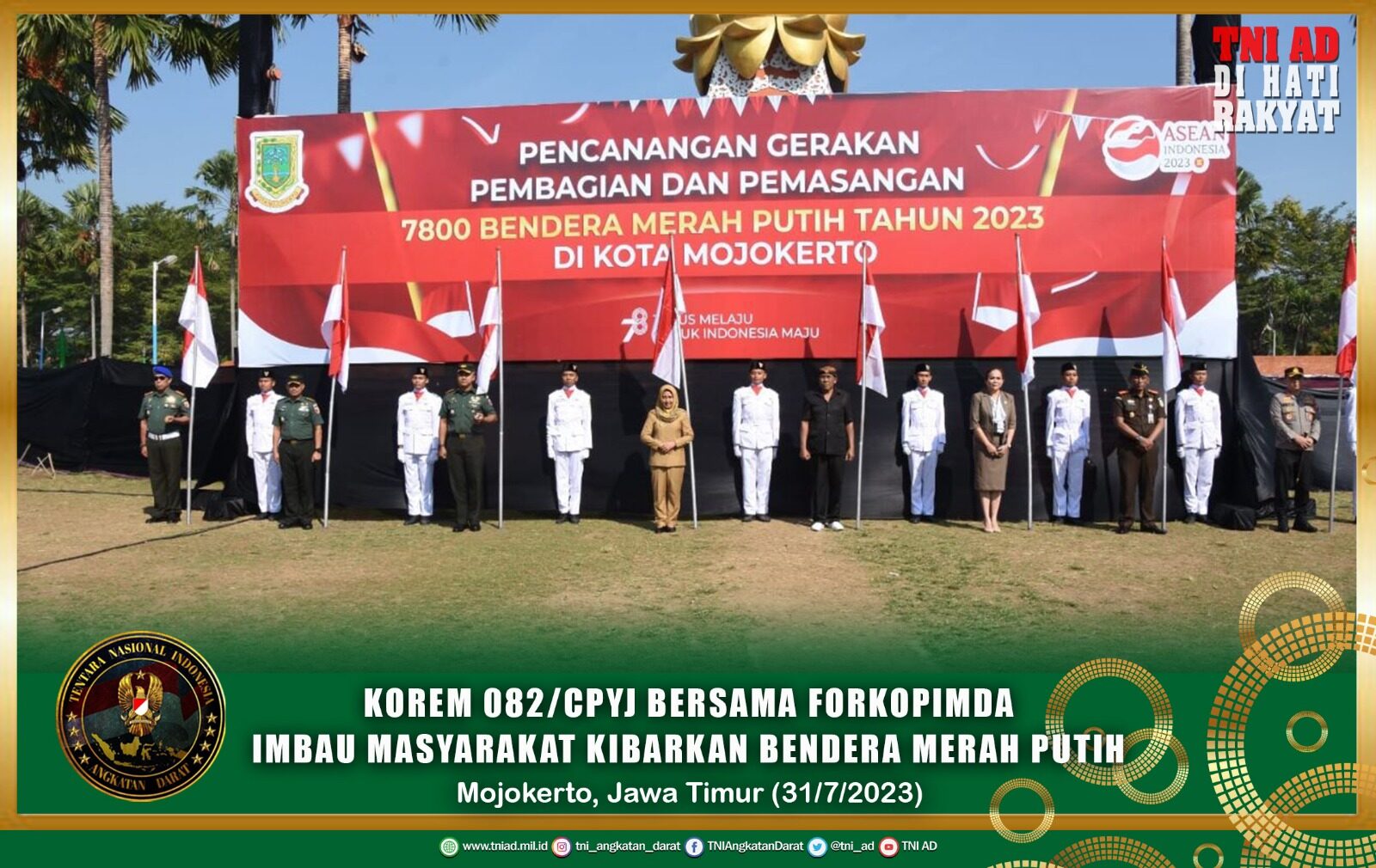 Semarakkan HUT Ke-78 Kemerdekaan RI, Korem 082/CPYJ Bersama Forkopimda Imbau Masyarakat Kibarkan Bendera Merah Putih