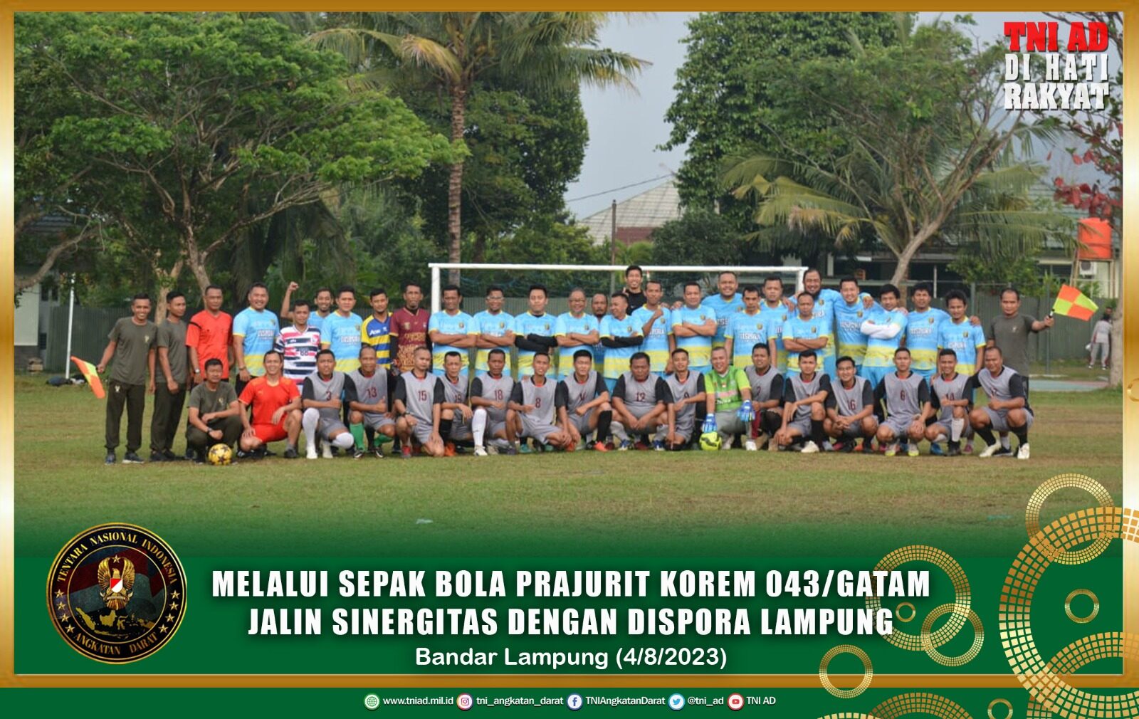 Melalui Sepak Bola Prajurit Korem 043/Gatam Jalin Sinergitas Dengan Dispora Lampung