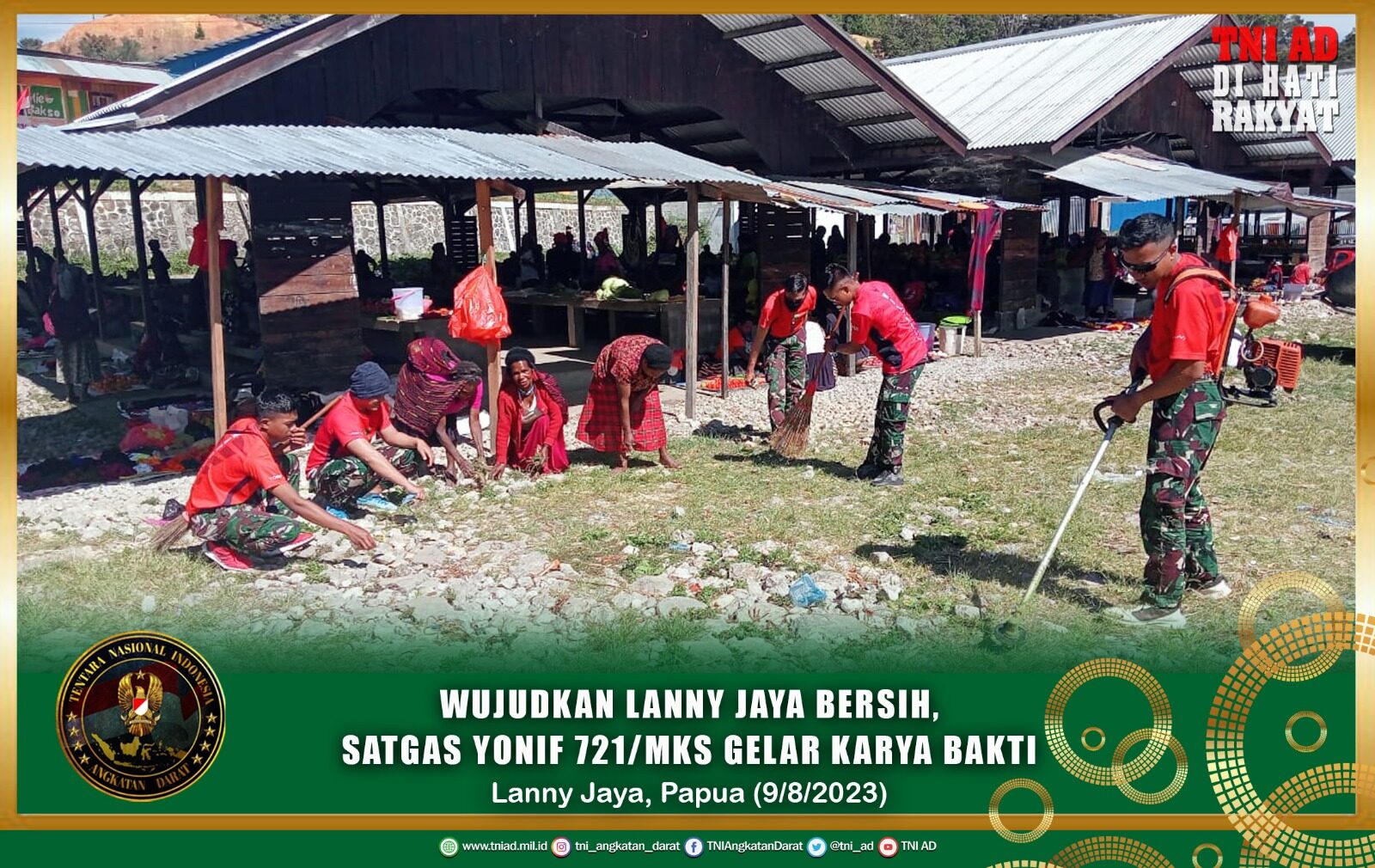 Wujudkan Lanny Jaya Bersih, Satgas Yonif 721/Mks Gelar Karya Bakti