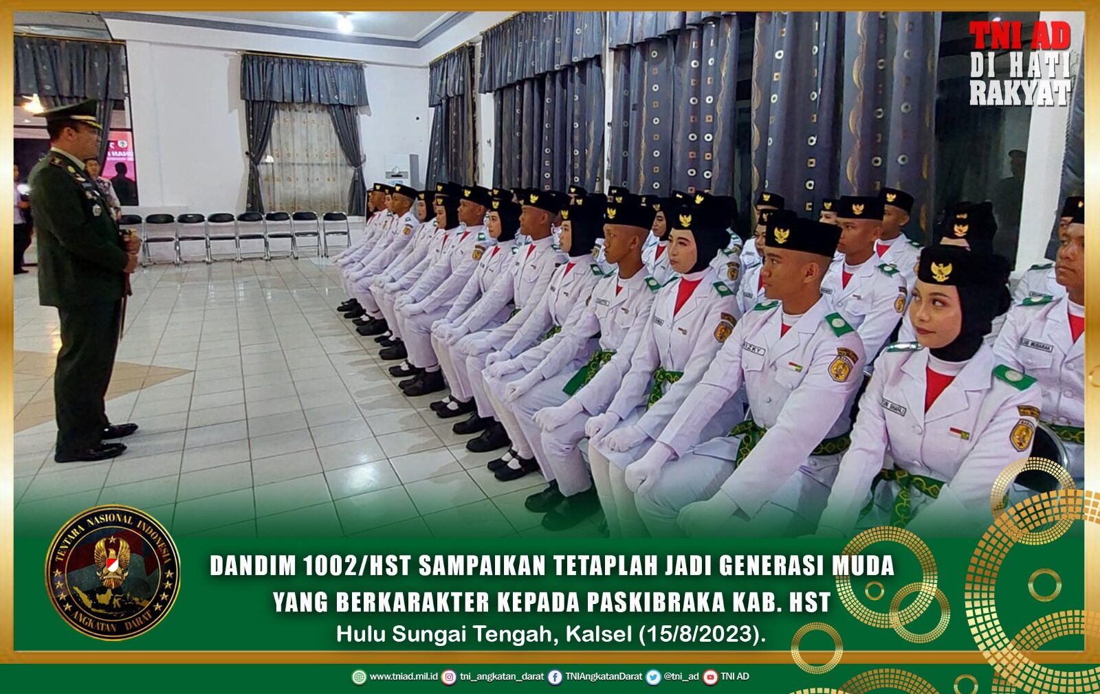 Hadir Dalam Pengukuhan Paskibraka Kab. HST, Dandim 1002/HST Sampaikan Tetaplah Jadi Generasi Muda Yang Berkarakter