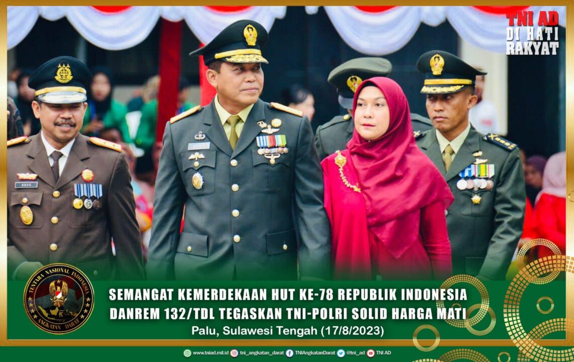 Semangat Kemerdekaan HUT ke-78 Republik Indonesia, Danrem 132/Tdl Tegaskan TNI-Polri Solid Harga Mati