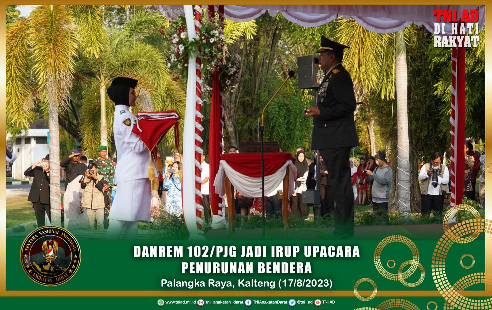 Danrem 102/Pjg Jadi Irup Upacara Penurunan Bendera