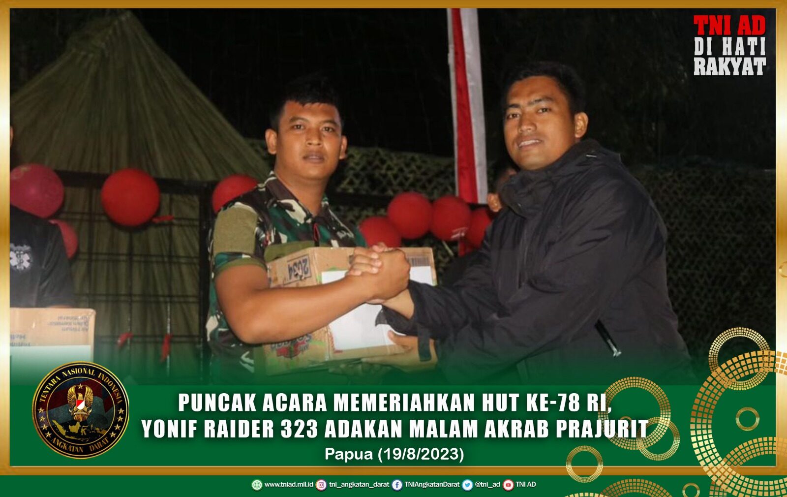Puncak Acara Memeriahkan HUT Ke-78 RI, Yonif Raider 323 Adakan Malam Akrab Prajurit