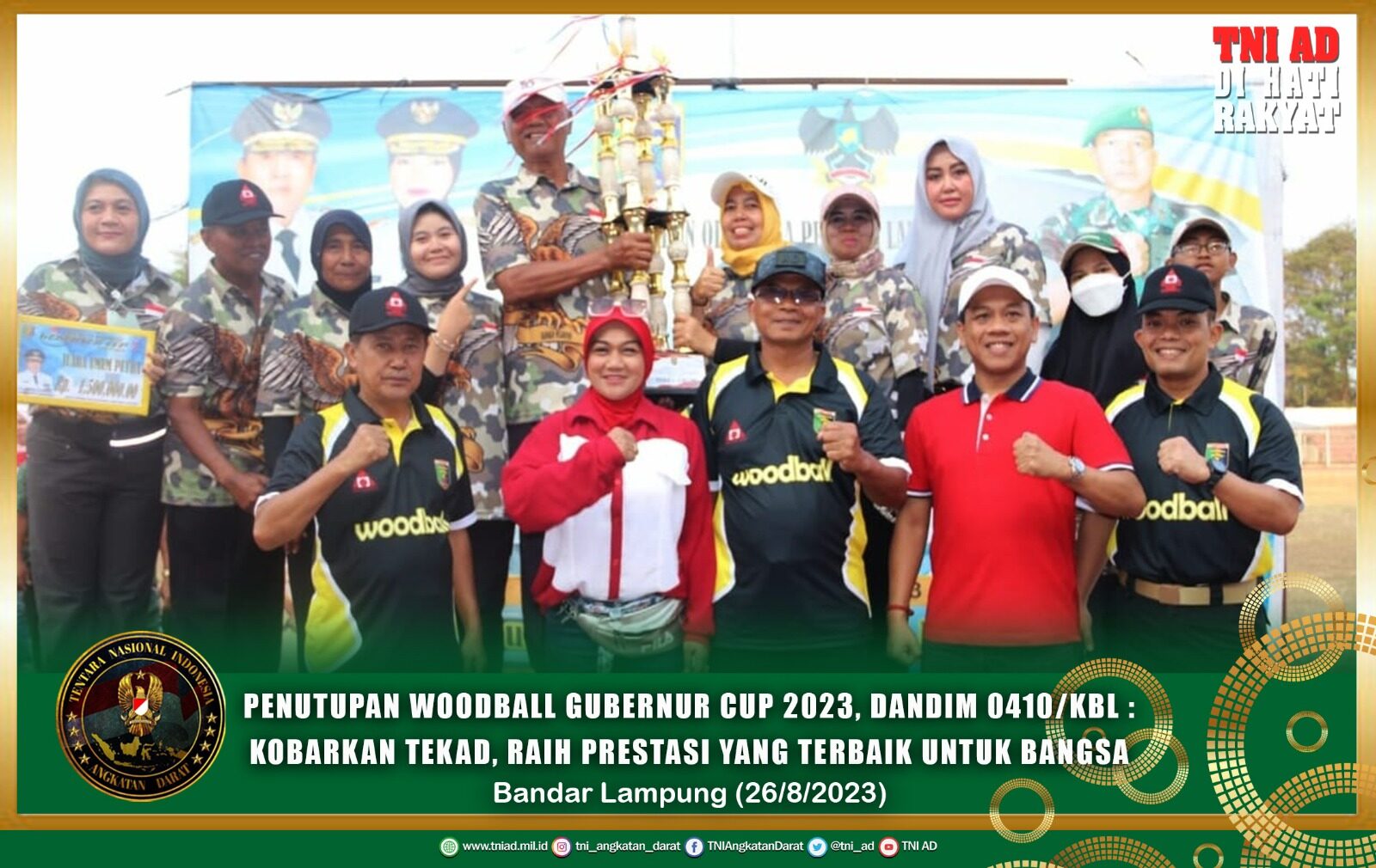 Penutupan Woodball Gubernur Cup 2023, Dandim 0410/KBL : Kobarkan Tekad, Raih Prestasi Yang Terbaik Untuk Bangsa