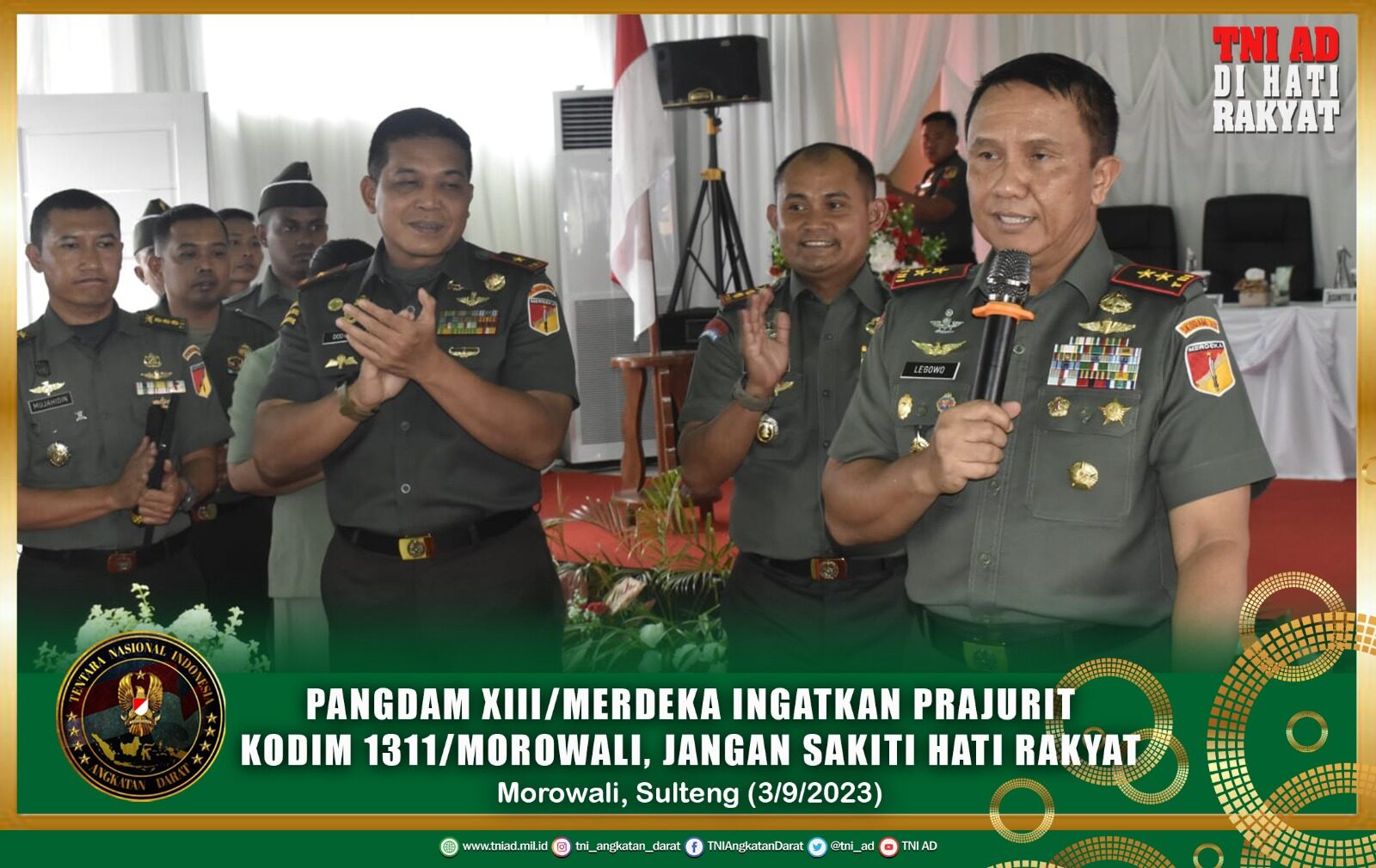 Pangdam XIII/Merdeka Ingatkan Prajurit Kodim 1311/Morowali, Jangan Sakiti Hati Rakyat