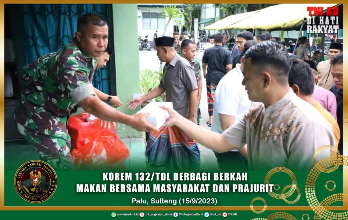 Korem 132/Tdl Berbagi Berkah Makan Bersama Masyarakat dan Prajurit