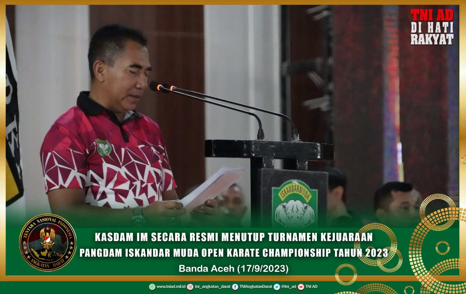 Kasdam IM Secara Resmi Menutup Turnamen Kejuaraan Pangdam Iskandar Muda Open Karate Championship Tahun 2023