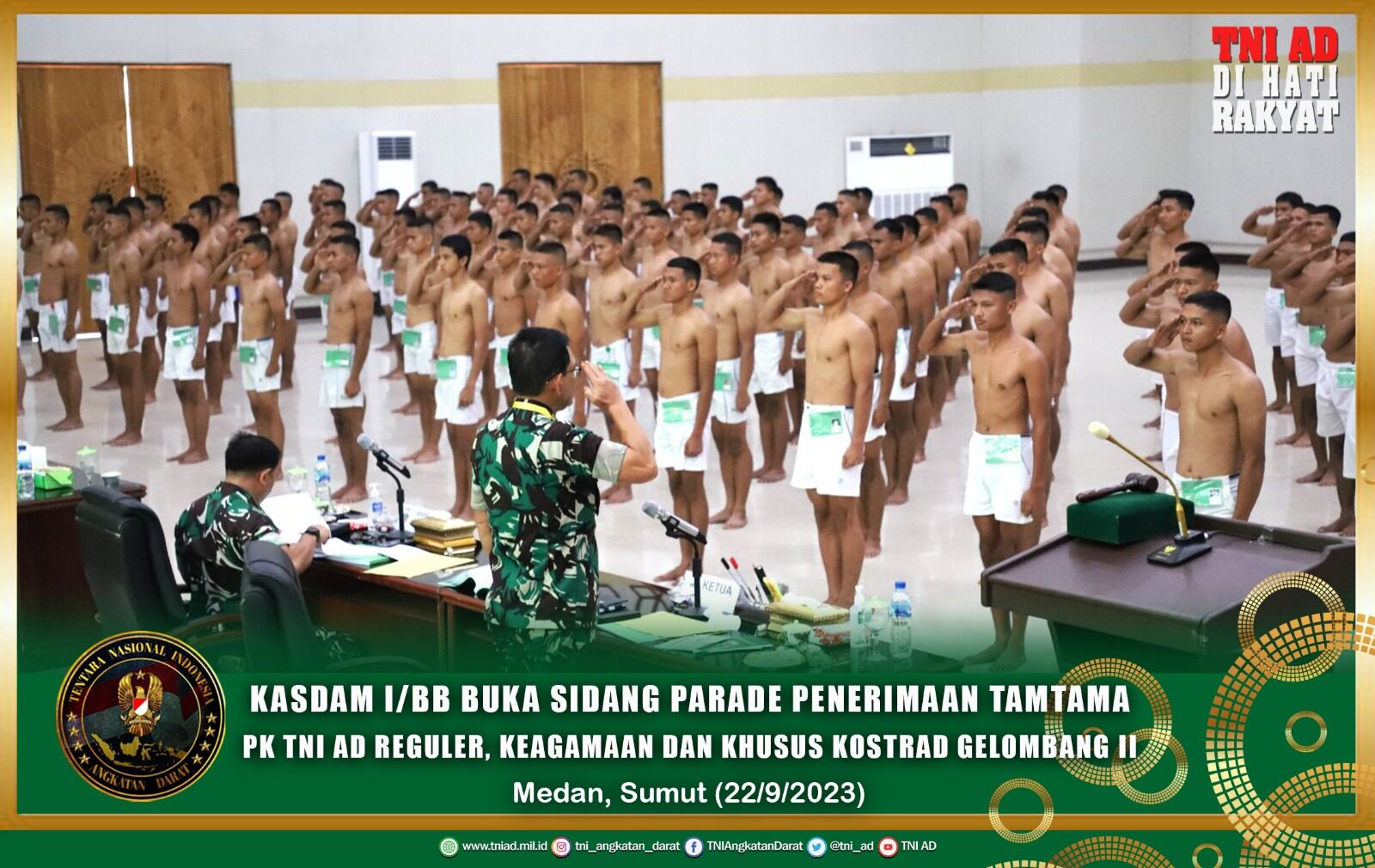 Kasdam I/BB Buka Sidang Parade Penerimaan Tamtama PK TNI AD Reguler, Keagamaan dan Khusus Kostrad Gelombang II