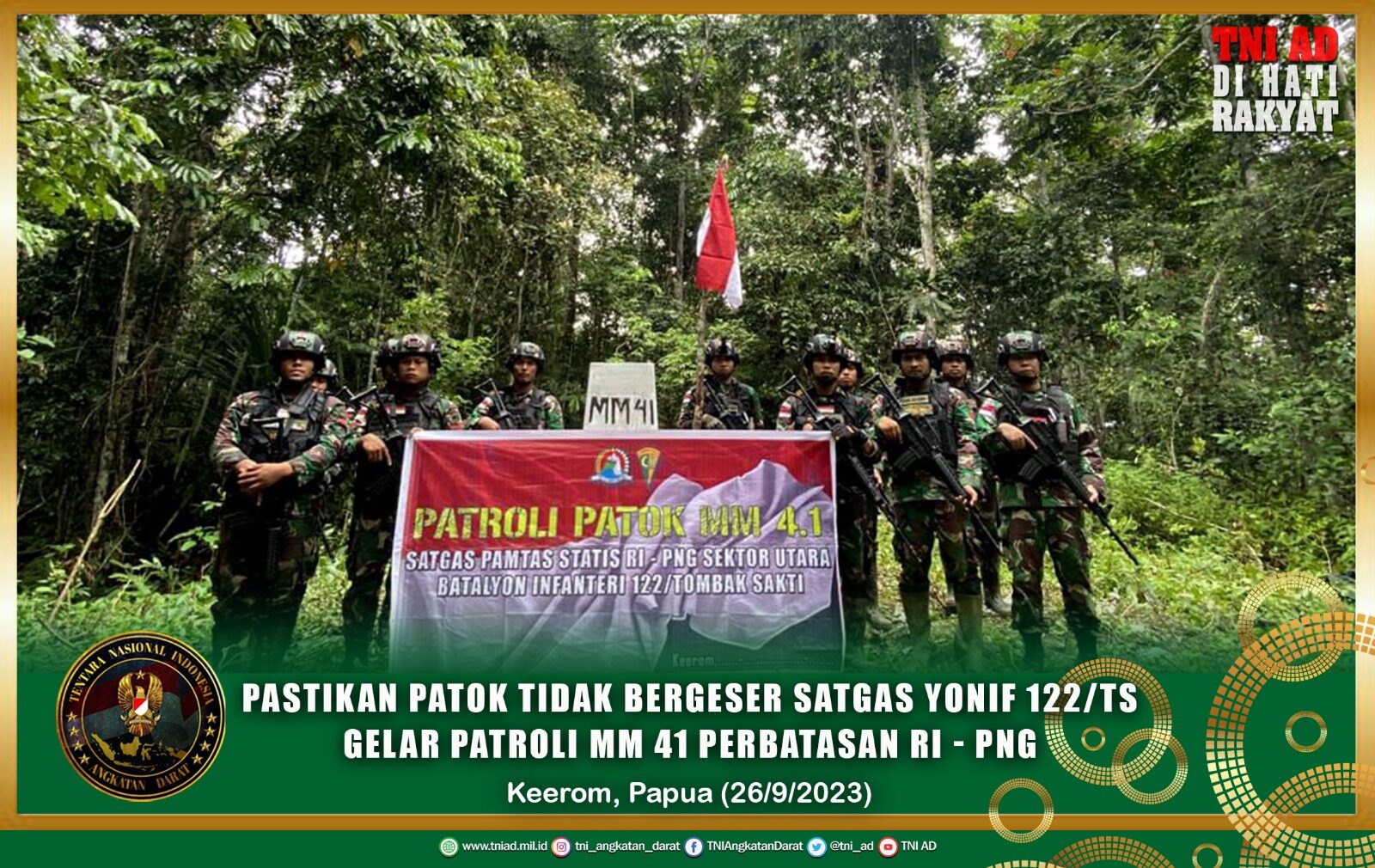 Pastikan Patok Tidak Bergeser Satgas Yonif 122/TS Gelar Patroli MM 41 Perbatasan RI-PNG