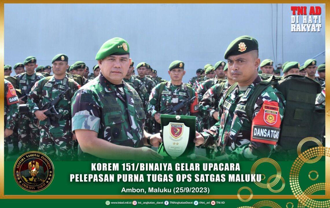 Korem 151/Binaiya Gelar Upacara Pelepasan Purna Tugas Ops Satgas Maluku