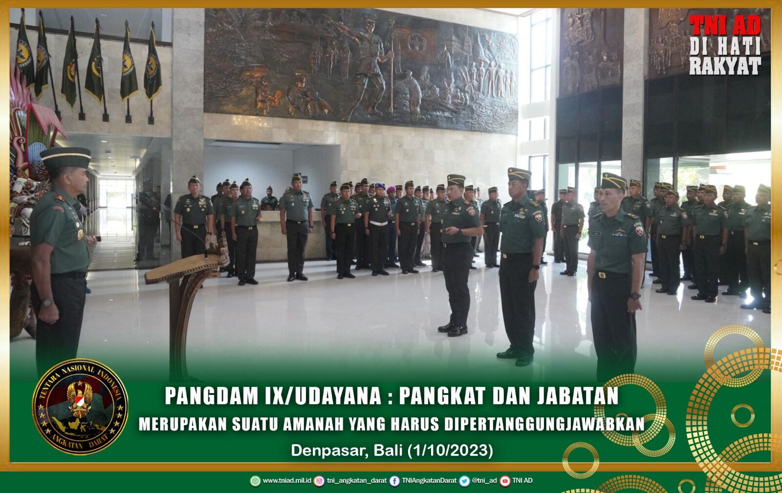 Pangdam IX/Udayana : Pangkat dan Jabatan Merupakan Suatu Amanah Yang Harus Dipertanggungjawabkan