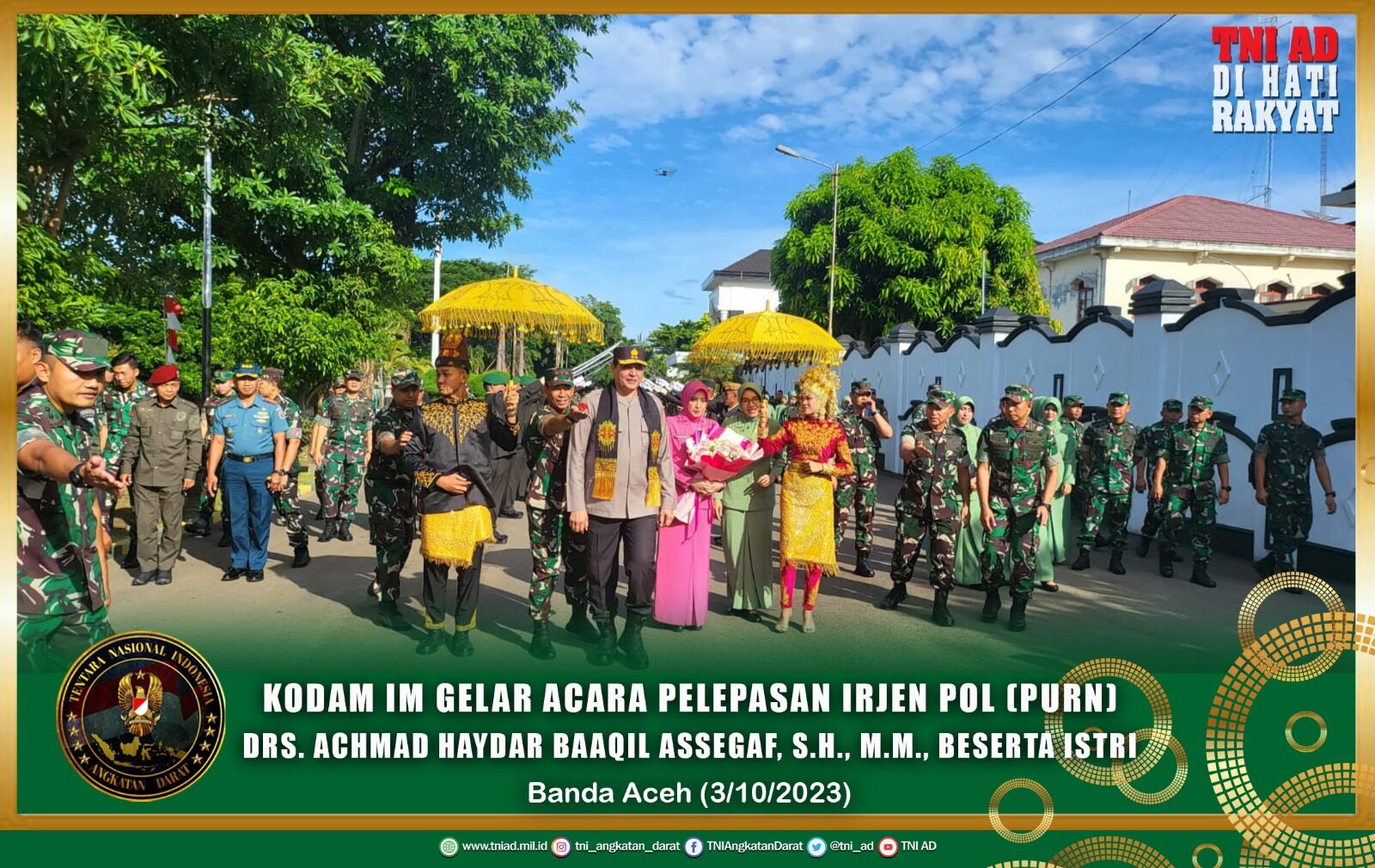 Kodam IM Gelar Acara Pelepasan Irjen Pol (Purn) Drs. Achmad Haydar Baaqil Assegaf, S.H., M.M., Beserta Isteri