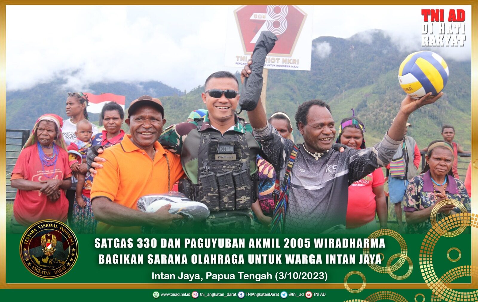 Sambut Peringatan HUT TNI ke-78 Tahun 2023, Satgas 330 dan Paguyuban Akmil 2005 Wiradharma Bagikan Sarana Olahraga untuk Warga Intan Jaya