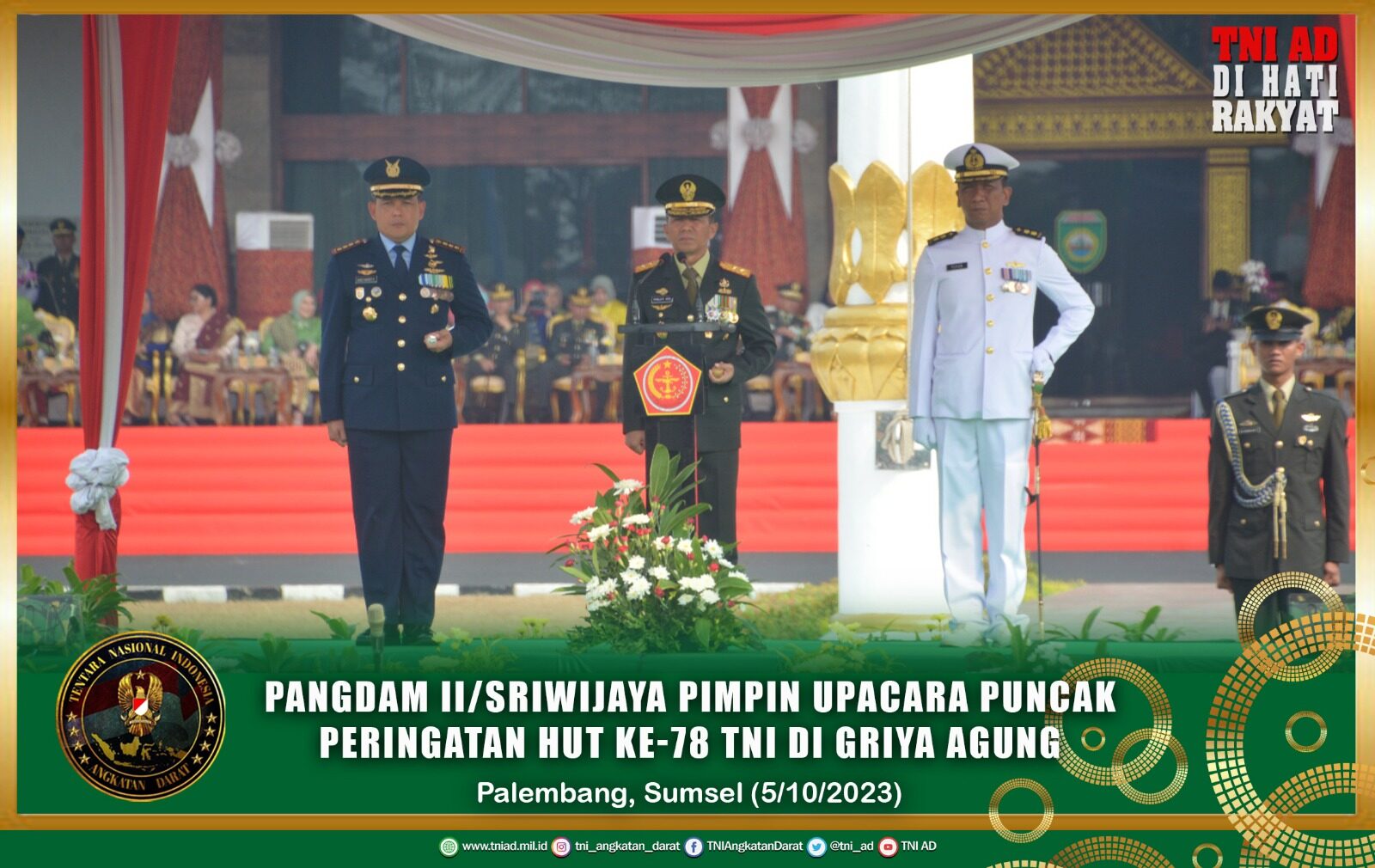 Pangdam II/Sriwijaya Pimpin Upacara Puncak Peringatan HUT Ke-78 TNI di Griya Agung