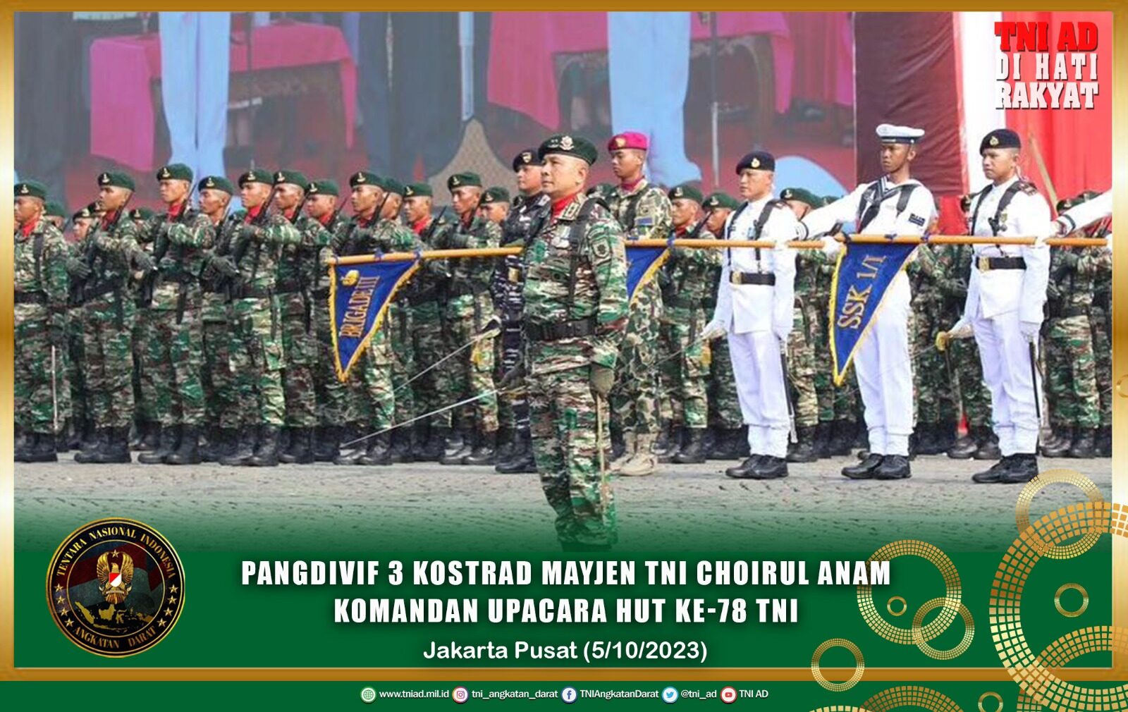 Pangdivif 3 Kostrad Mayjen TNI Choirul Anam, S.E., M.M. Komandan Upacara HUT Ke-78 TNI