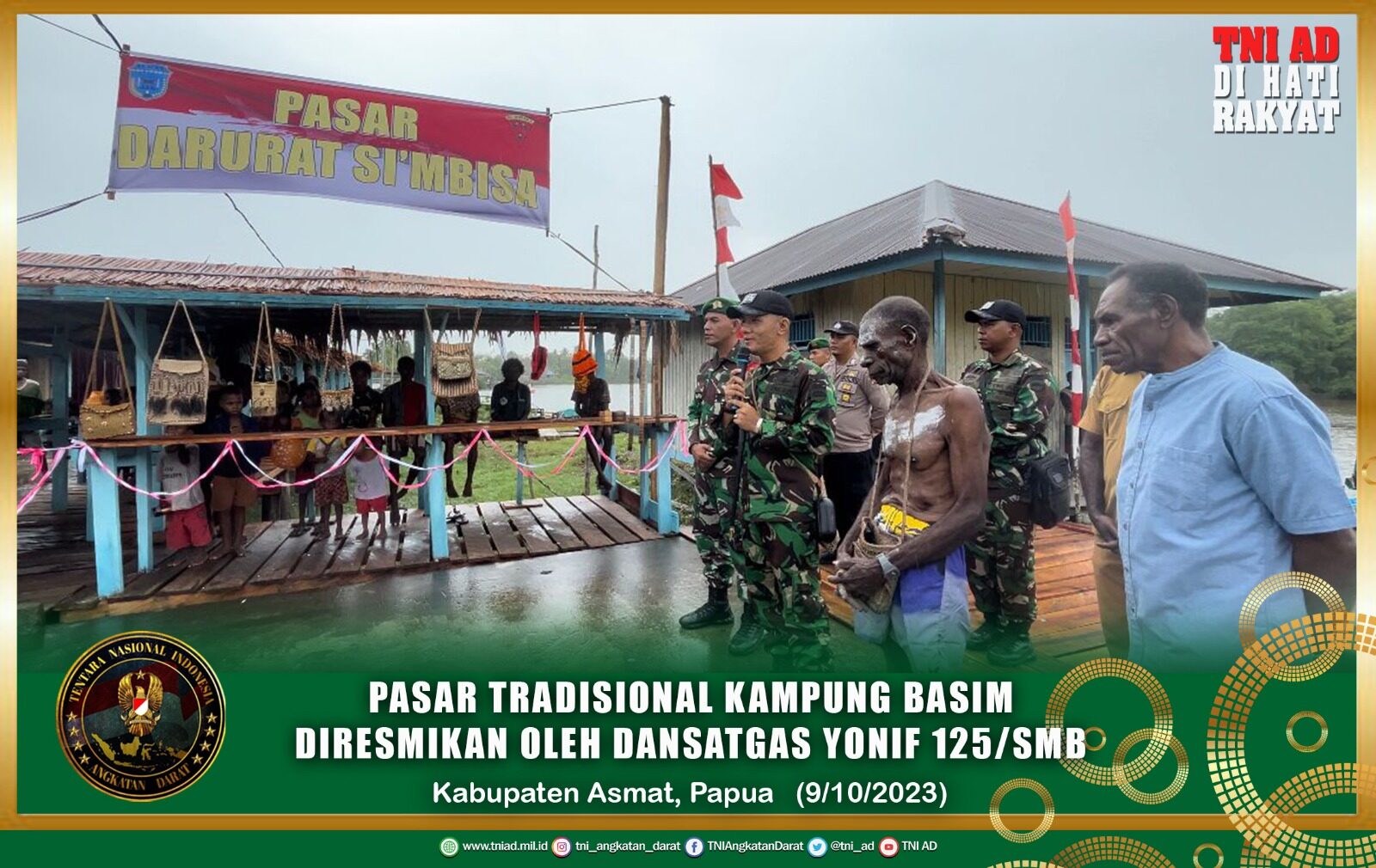 Pasar Tradisional Kampung Basim Diresmikan Oleh Dansatgas Yonif 125/SMB, Masyarakat Berbondong - Bondong Datang Ke Pasar