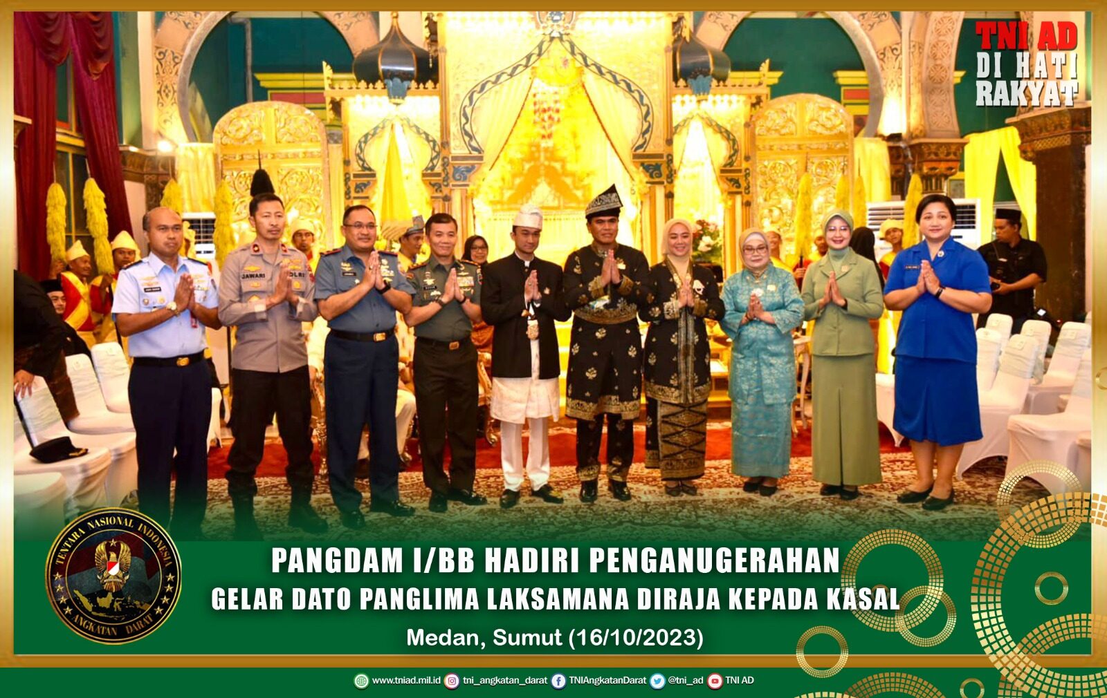 Pangdam I/BB Hadiri Penganugerahan Gelar Dato Panglima Laksmana Diraja Kepada Kasal
