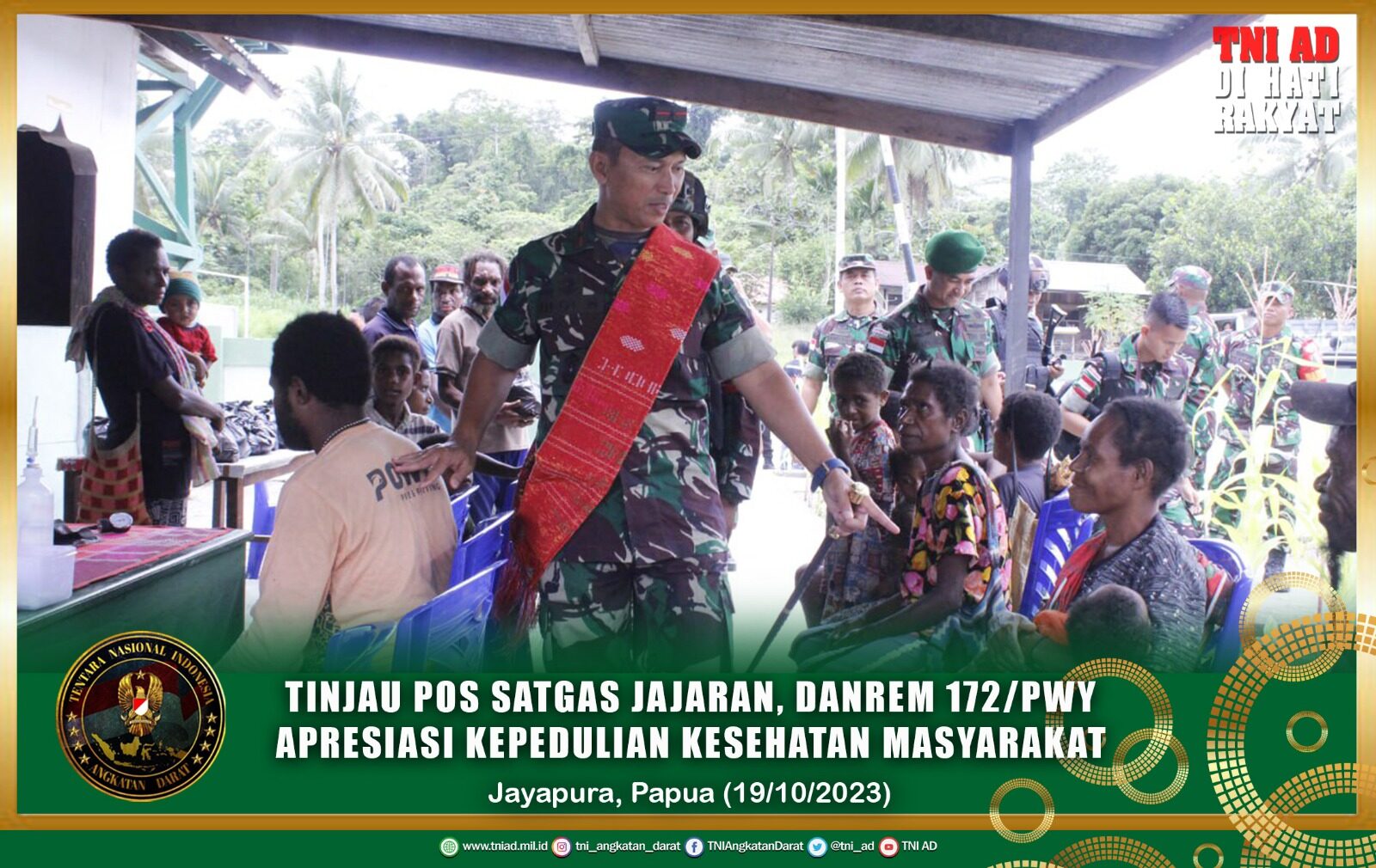 Tinjau Pos Satgas Jajaran, Danrem 172/PWY Apresiasi Kepedulian Kesehatan Masyarakat