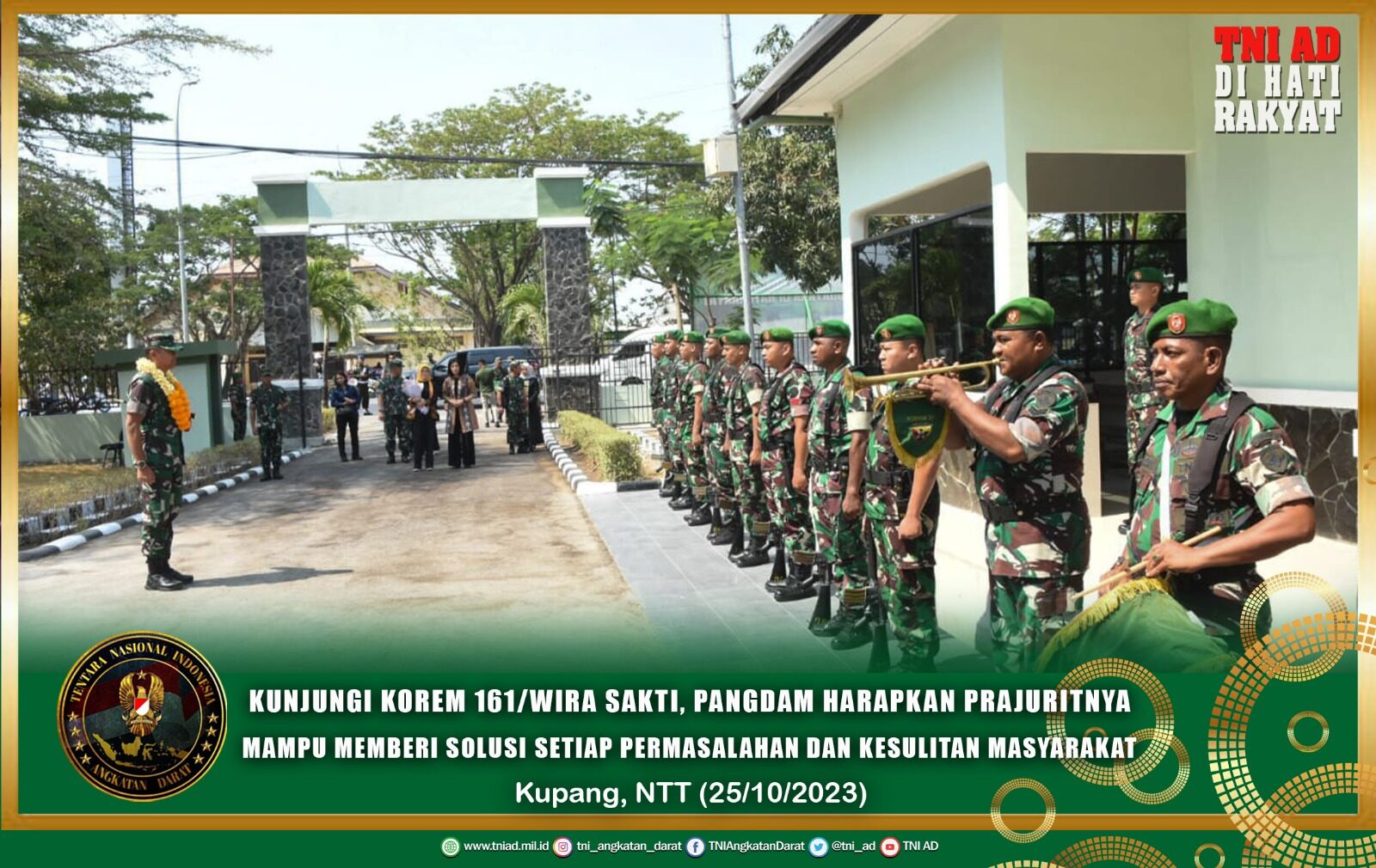 Kunjungi Korem 161/ Wira Sakti, Pangdam Harapkan Prajuritnya Mampu Memberi Solusi Setiap Permasalahan dan Kesulitan Masyarakat