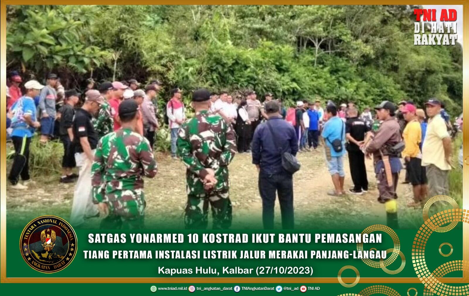 Satgas Yonarmed 10 Kostrad ikut Bantu Pemasangan Tiang Pertama Instalasi Listrik Jalur Merakai Panjang-Langau