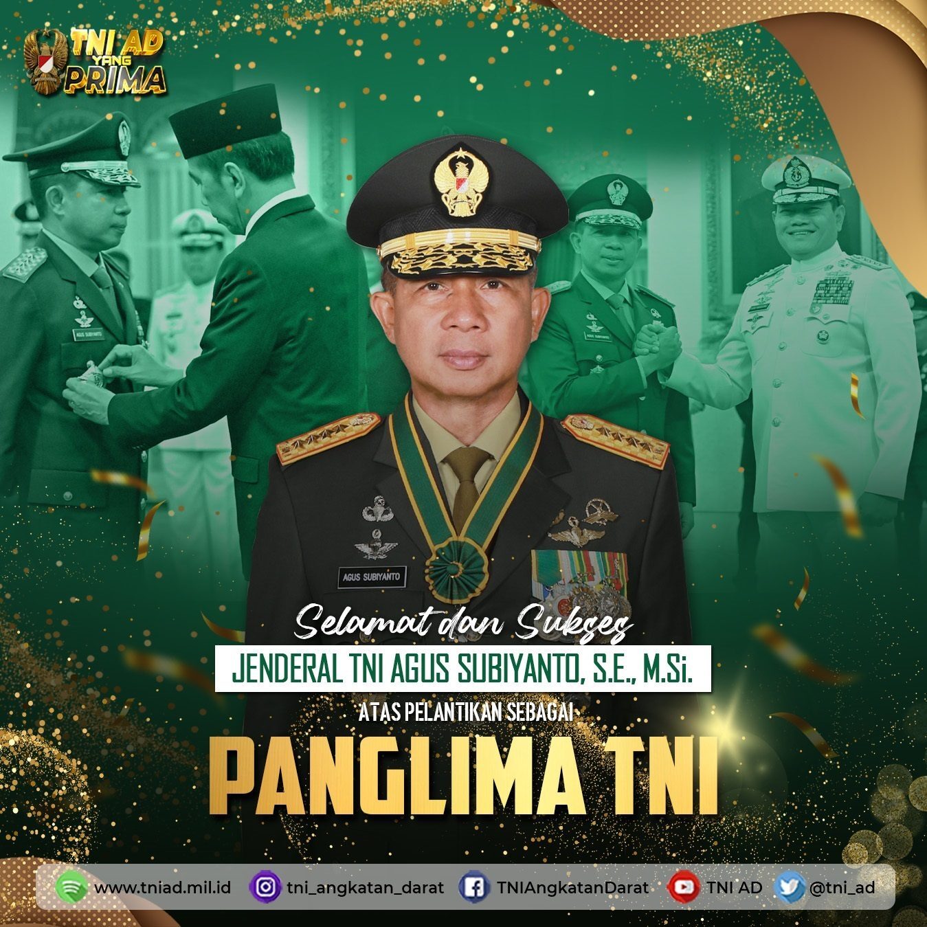 Selamat dan Sukses Jenderal TNI Agus Subiyanto, S.E., M.S.i. Atas Pelantikan Sebagai Panglima TNI