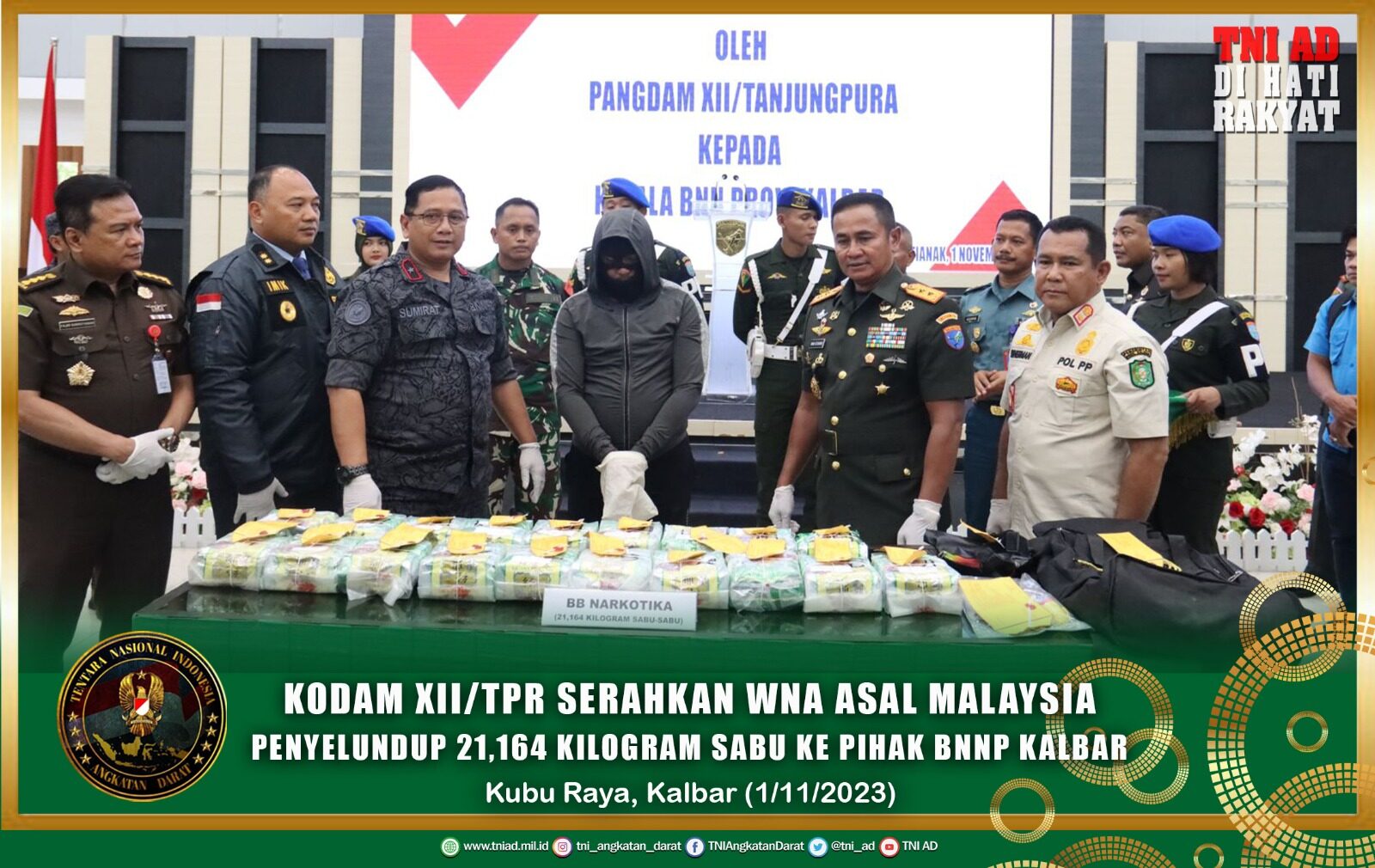 Kodam XII/Tpr Serahkan WNA Asal Malaysia Penyelundup 21,164 Kilogram Sabu ke Pihak BNNP Kalbar