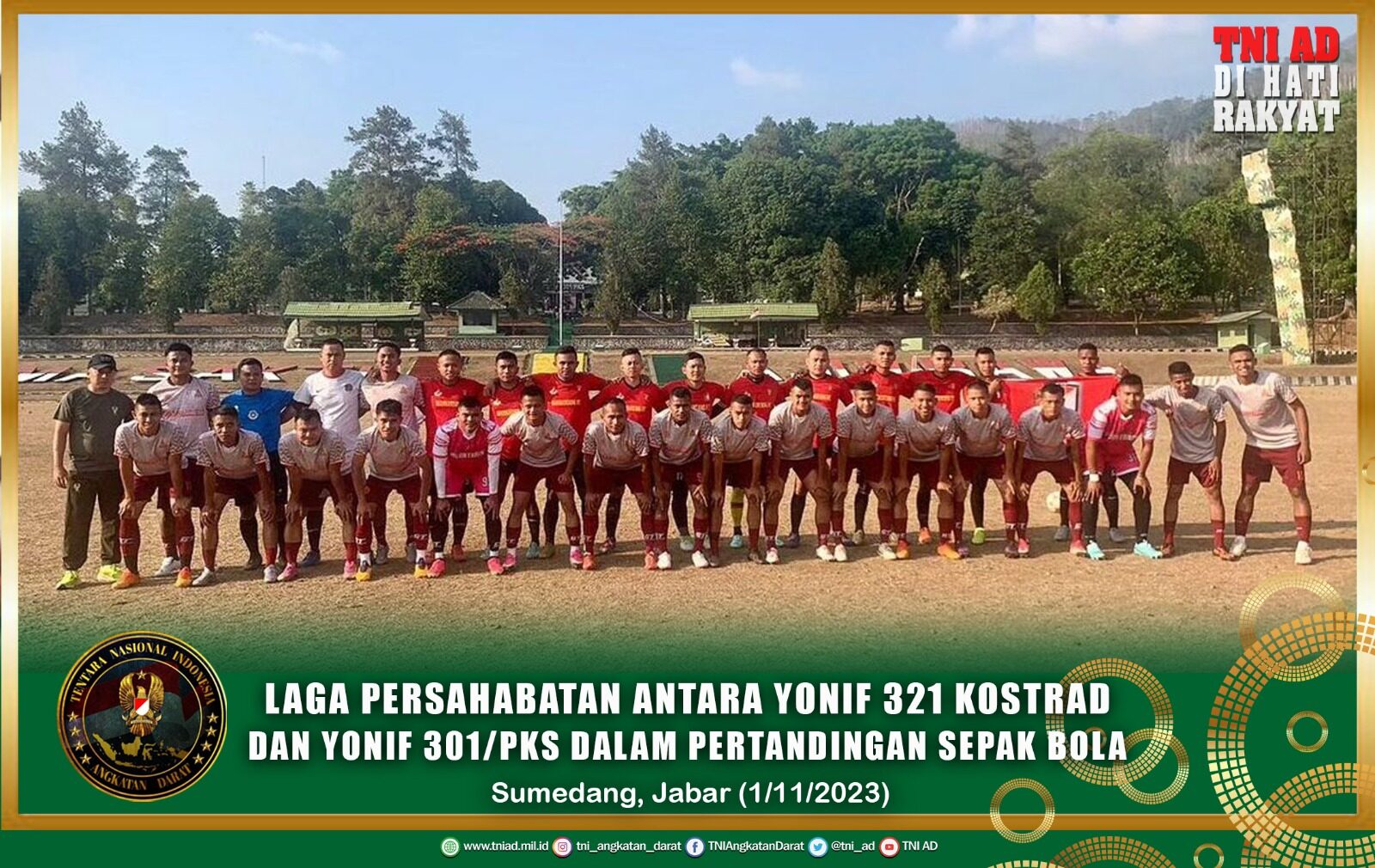 Laga Persahabatan Antara Yonif 321 Kostrad dan Yonif 301/PKS Dalam Pertandingan Sepak Bola