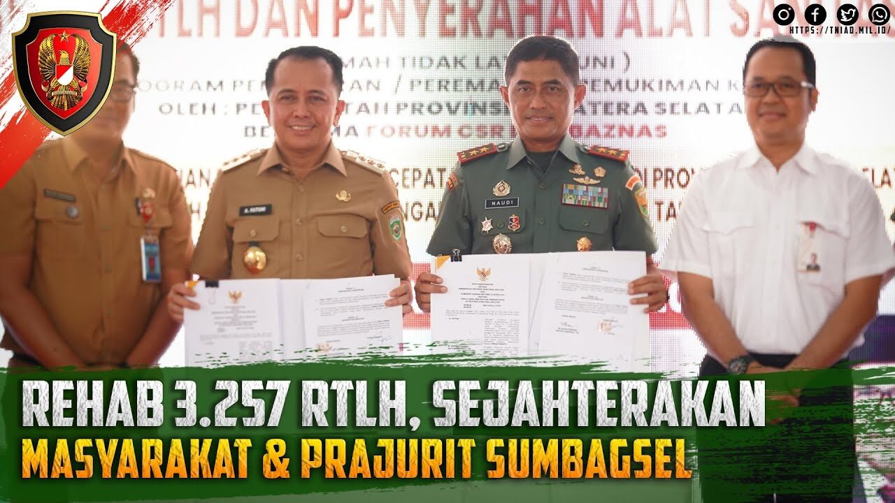 Rehab 3.257 RTLH, Sejahterakan Masyarakat dan Prajurit Sumbagsel